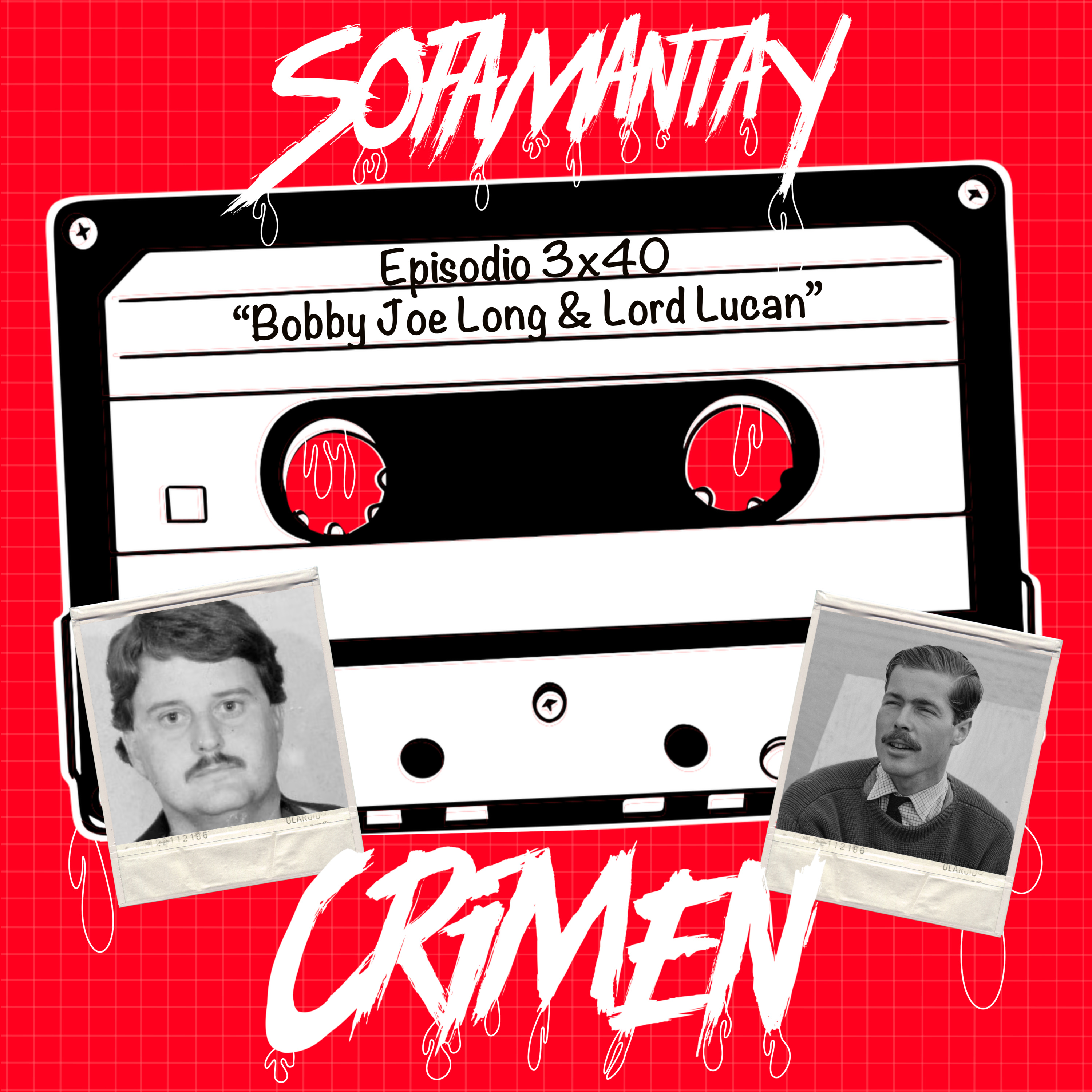 3x40 Bobby Joe Long & Lord Lucan