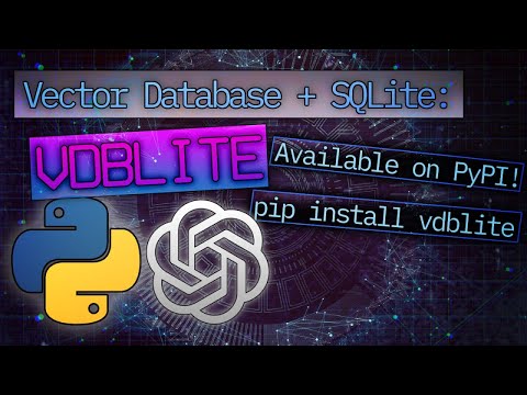 I needed SQLITE but for vectors so I wrote it myself. Now it's on PyPI - introducing VDBLITE | Artificial Intelligence Masterclass