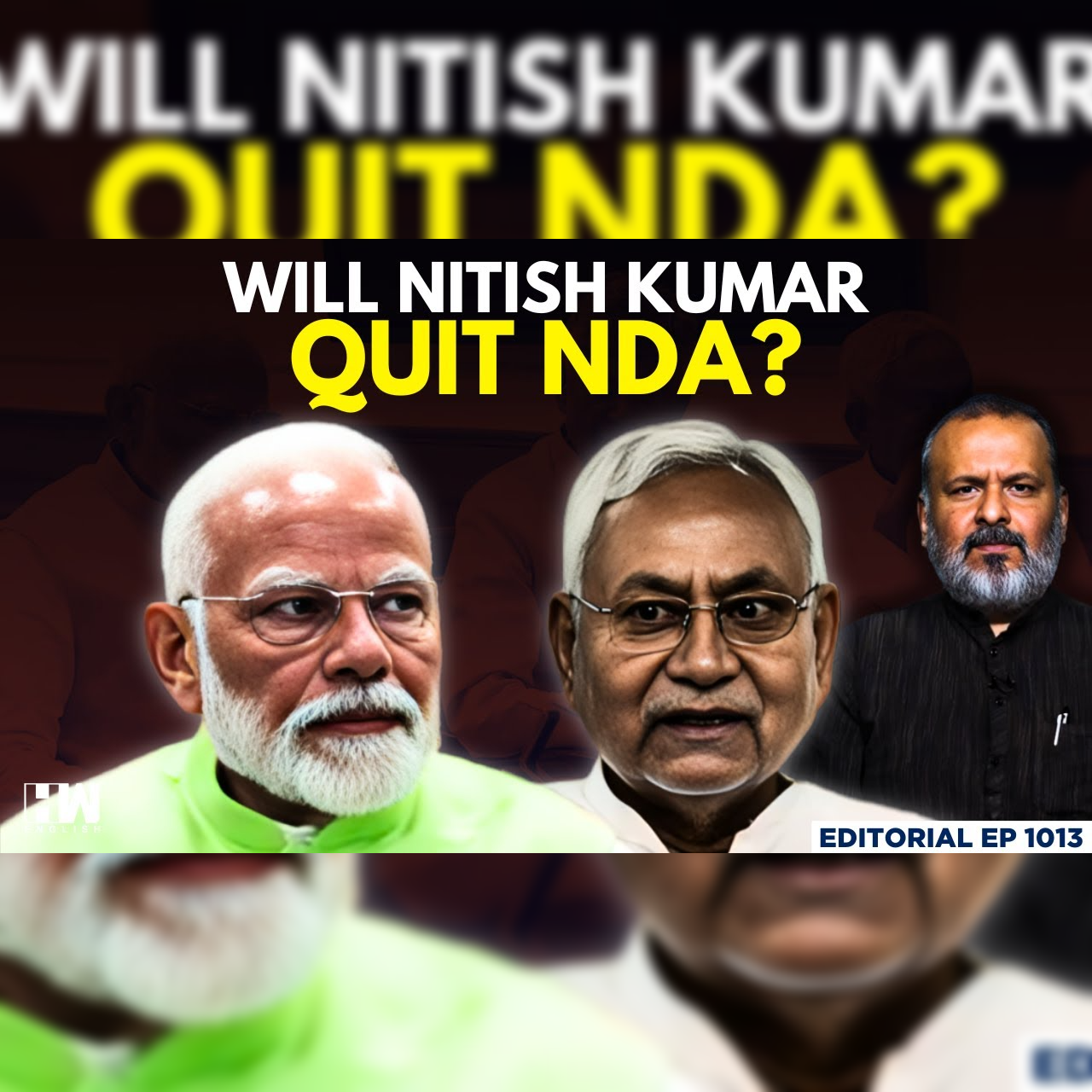 Editorial with Sujit Nair | Will Nitish Kumar Quit NDA? | JDU | Bihar Elections | INDIA Bloc | RJD episode artwork