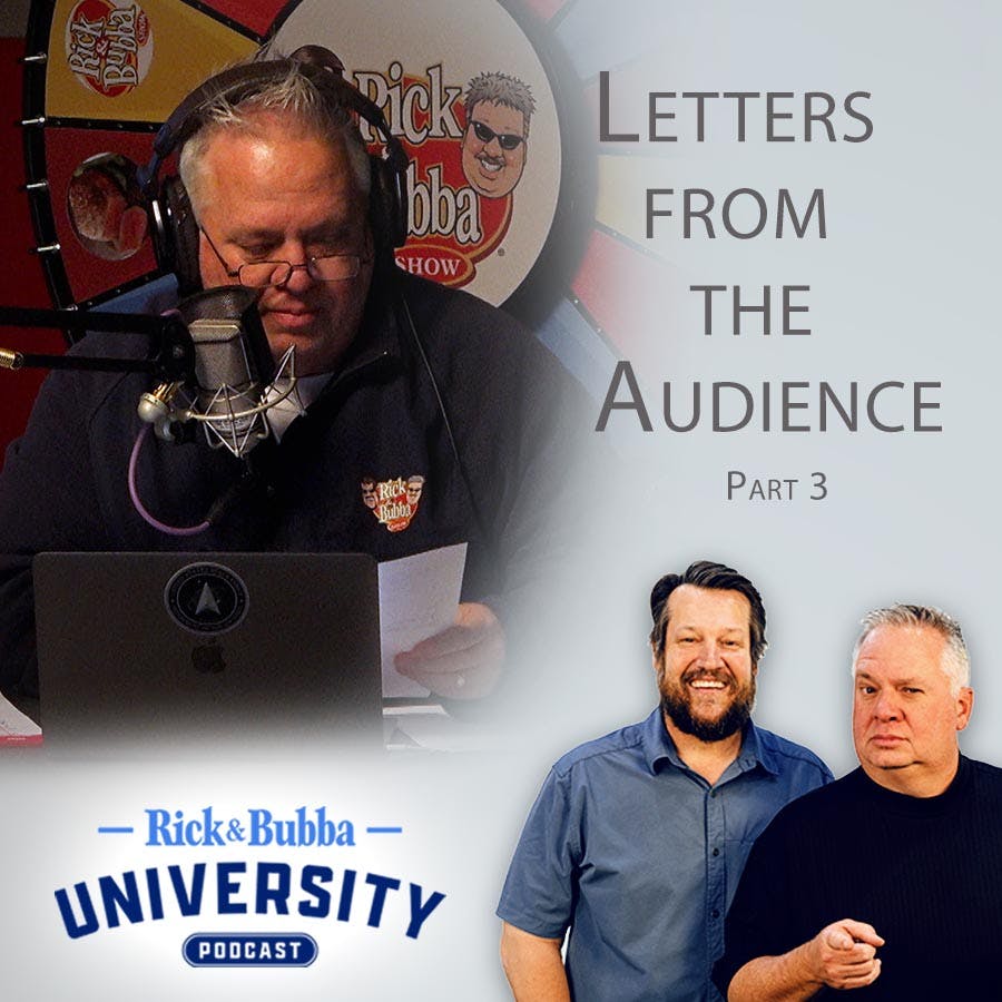 Ep 181 | Letters from the Audience, Part 3 | Rick & Bubba University