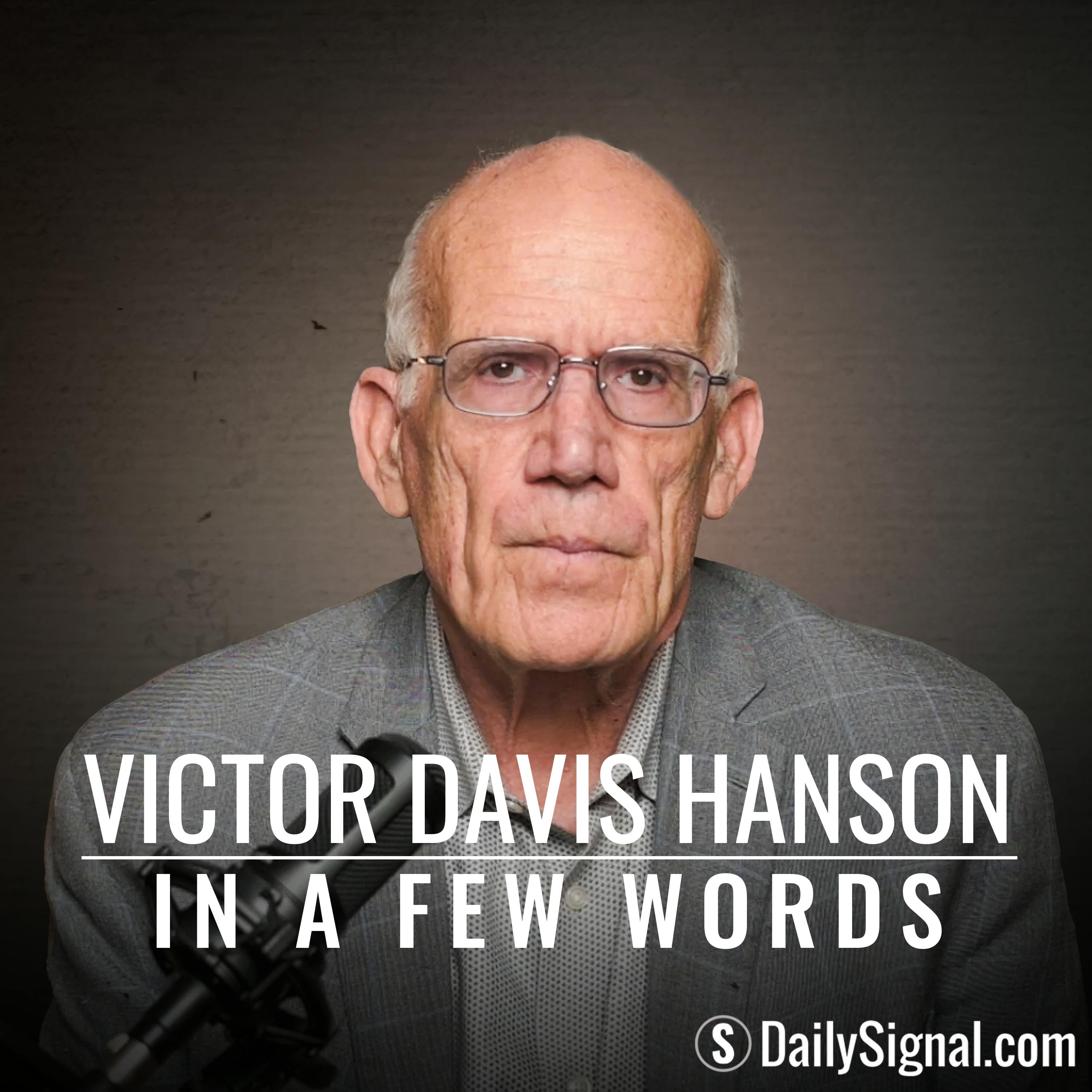 Victor Davis Hanson: Confronting Conservative Antisemitism Victor Davis Hanson: Confronting Conservative Antisemitism