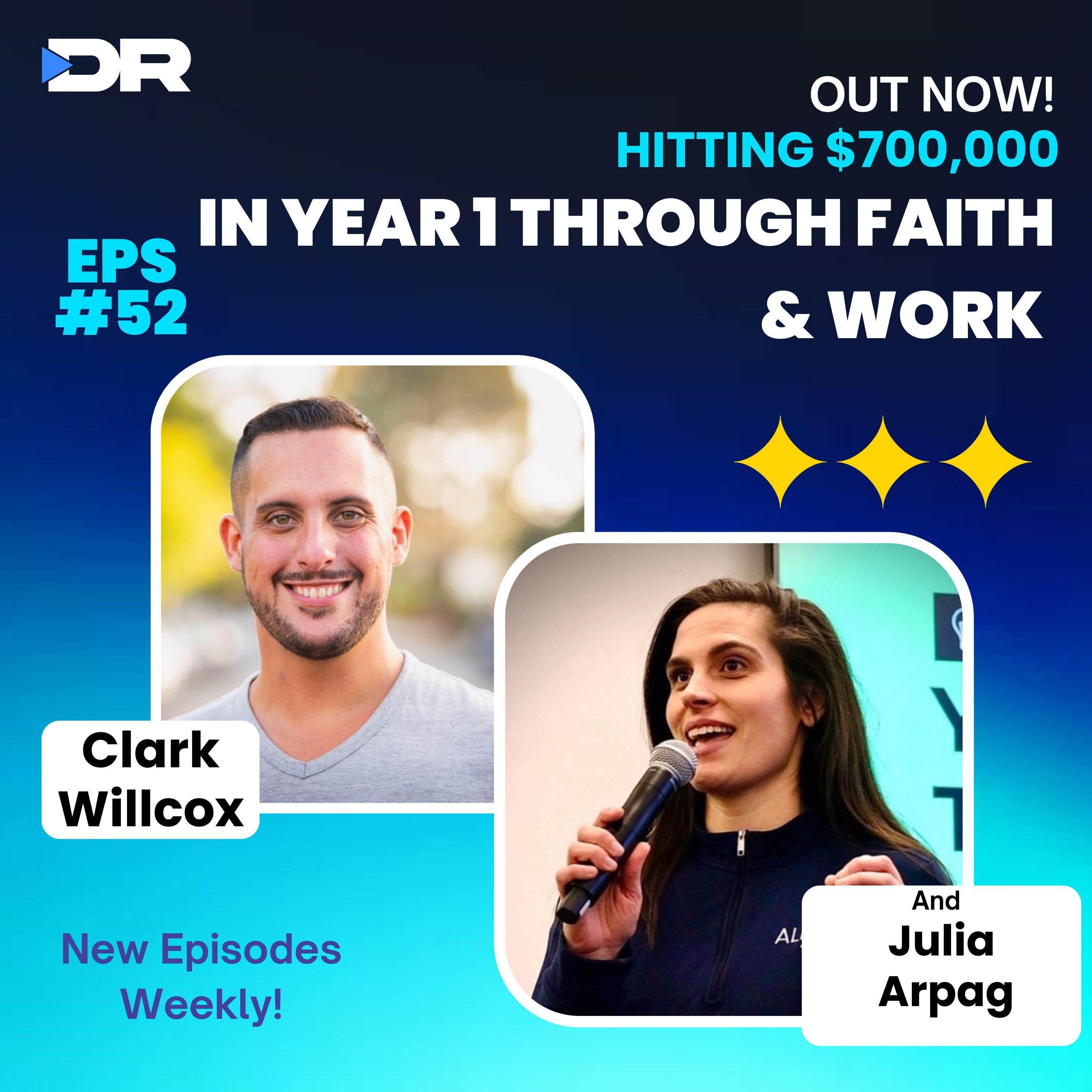 #52- Hitting $700,000 in Year 1 through Faith & Work with Julia Arpag