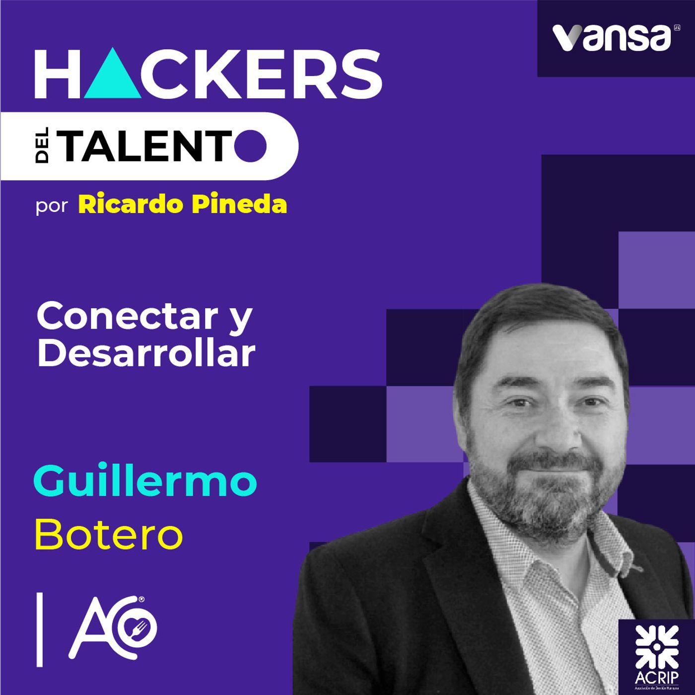 112. Conectar y desarrollar - Guillermo Botero (Alimentos al consumidor) - Lado A episode artwork