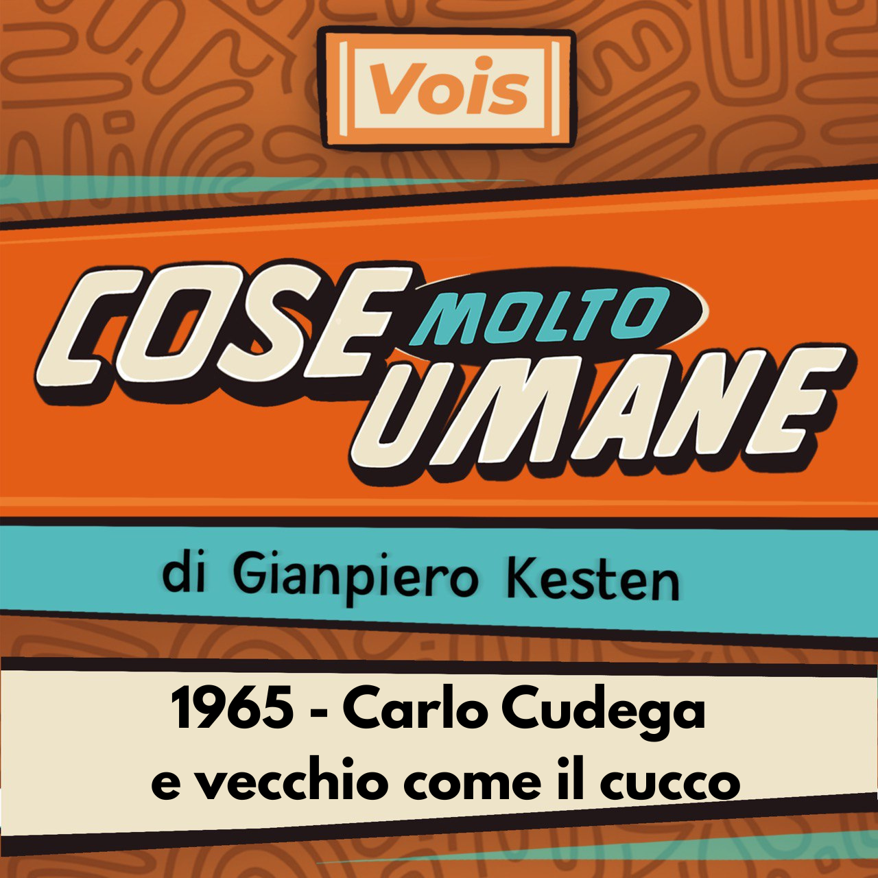 1965 - Carlo Cudega e vecchio come il cucco