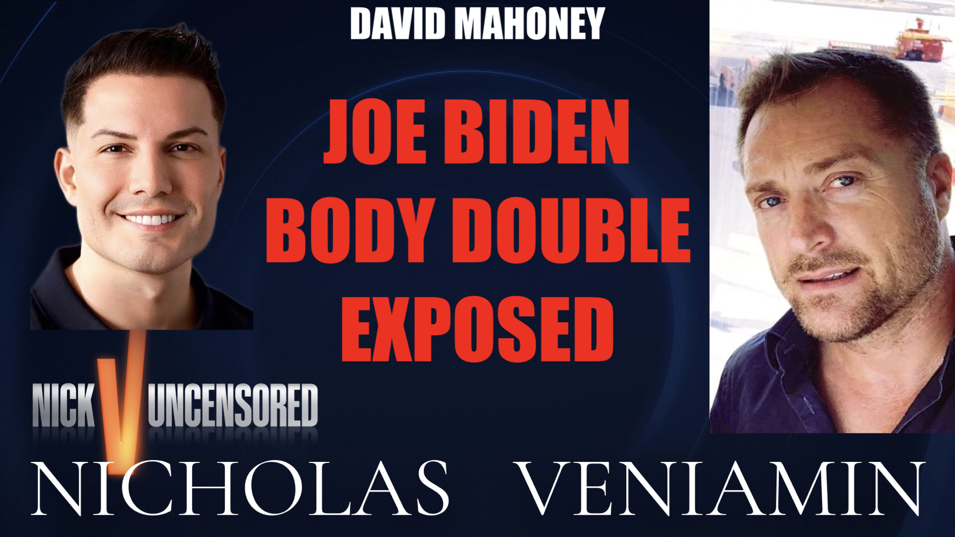 David Mahoney Discusses Joe Biden's Body Double Exposed with Nicholas Veniamin episode artwork