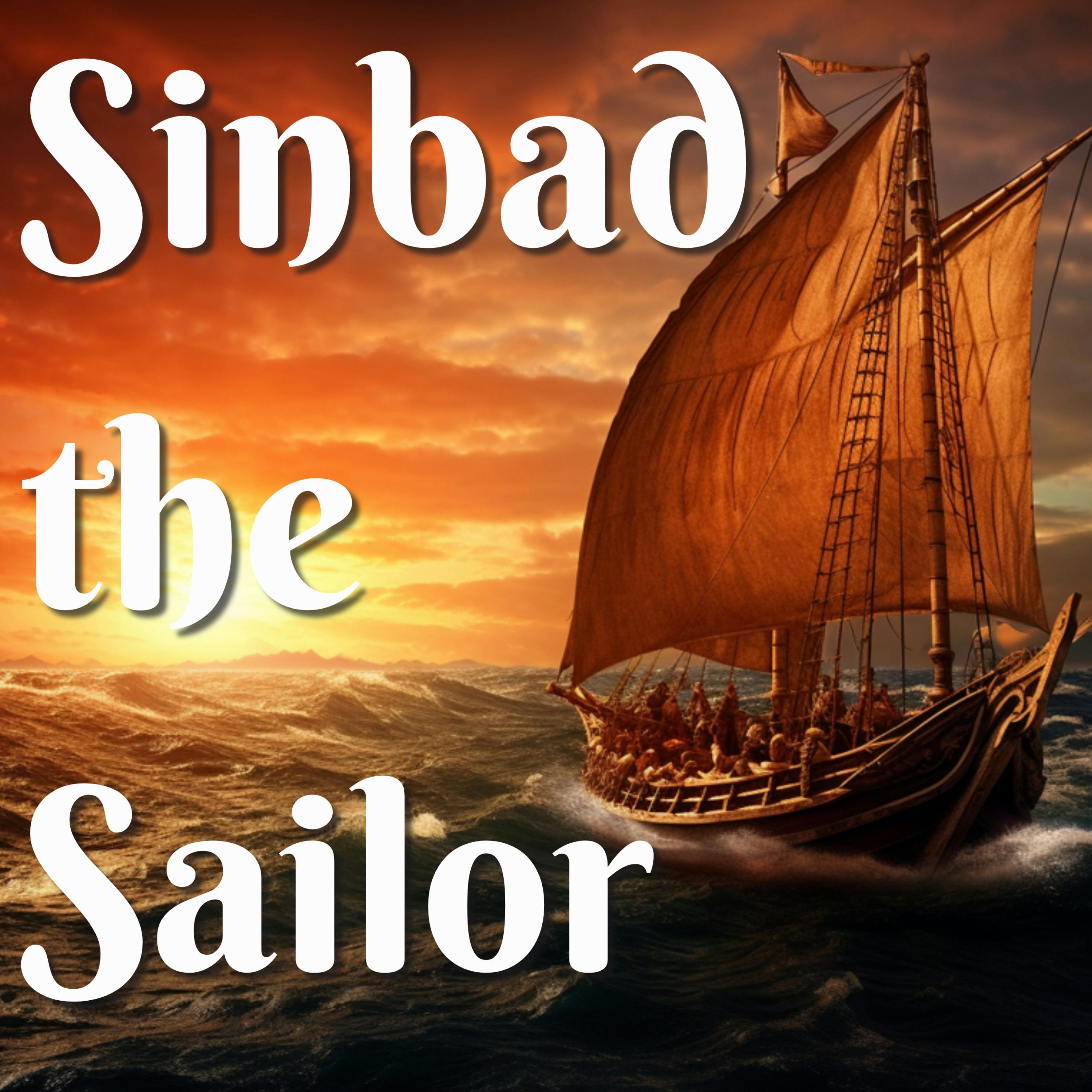Sinbad the Sailor - Arabian Nights Bedtime Story