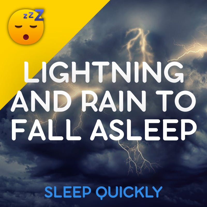 😴⛈️ LIGHTNING and RAIN to Fall ASLEEP episode artwork
