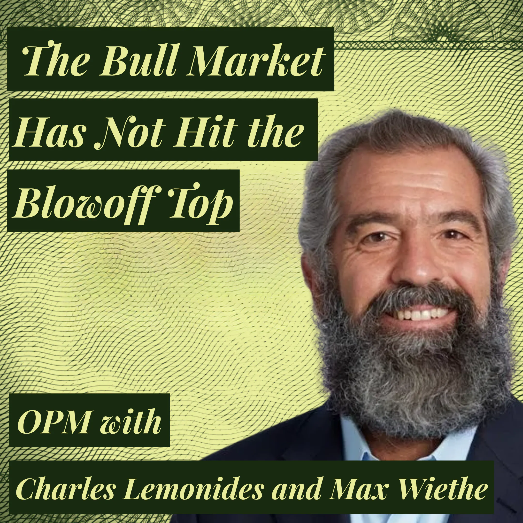 Top Performing Value Investor Explains Why the Market Isn’t Overvalued and Hasn’t Hit the Blowoff Top Phase | Charles Lemonides | ValueWorks LLC Episode cover