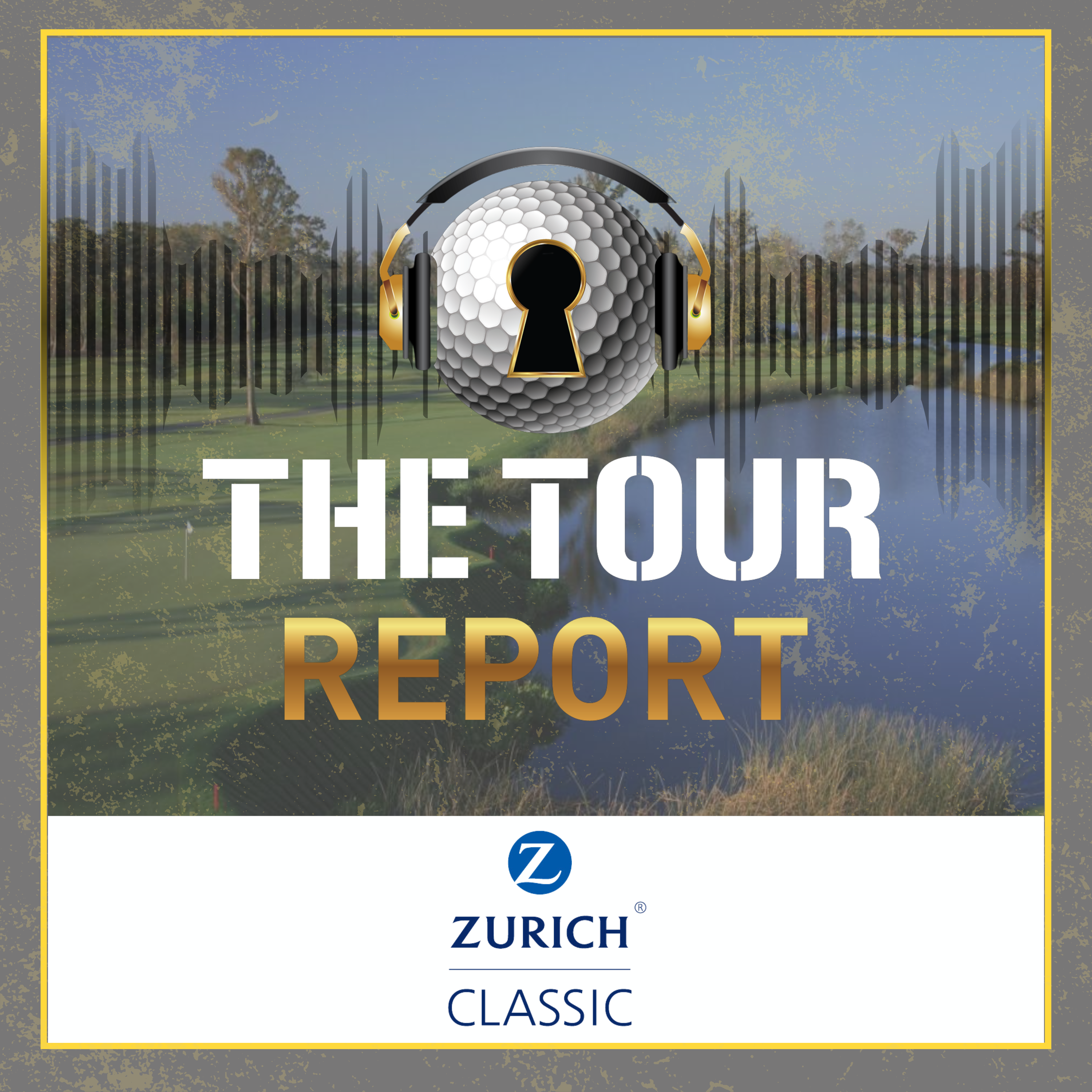 The Tour Report - Zurich Classic