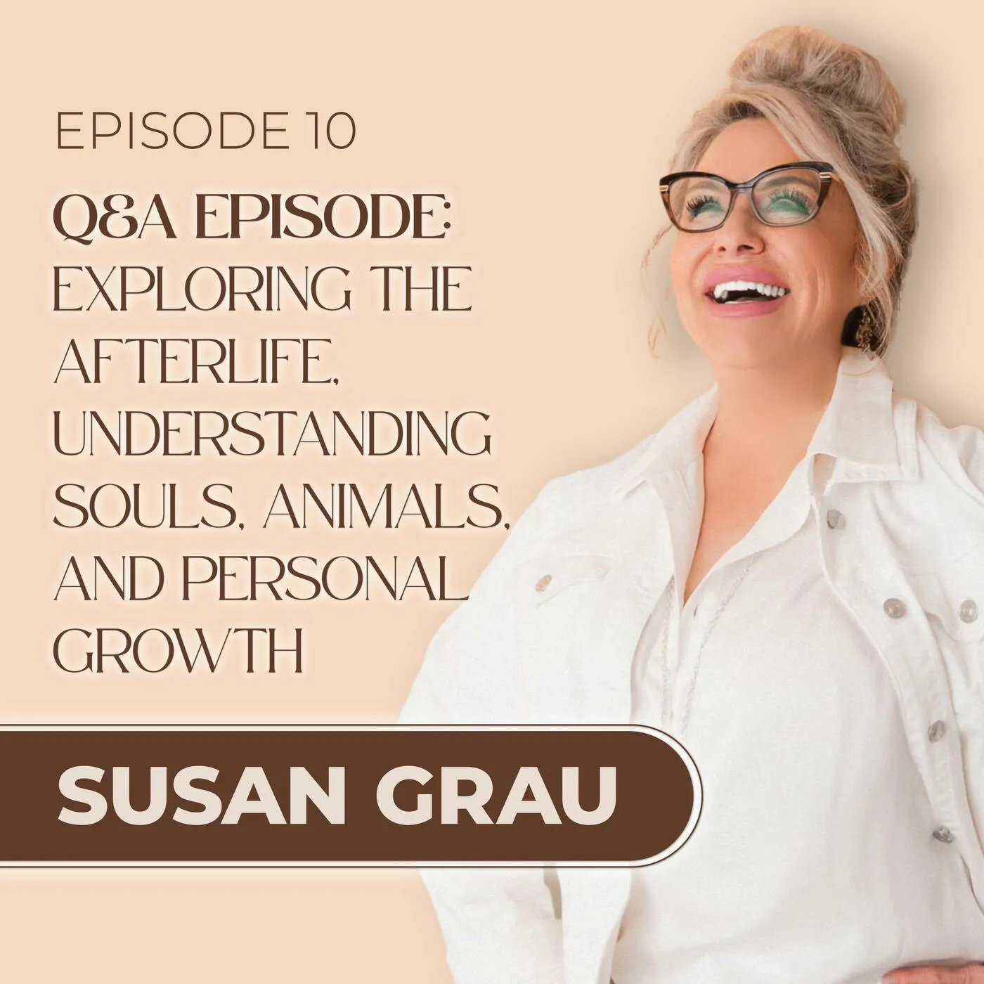 Q&A Episode: Exploring the Afterlife, Understanding Souls, Animals, and Personal Growth episode artwork