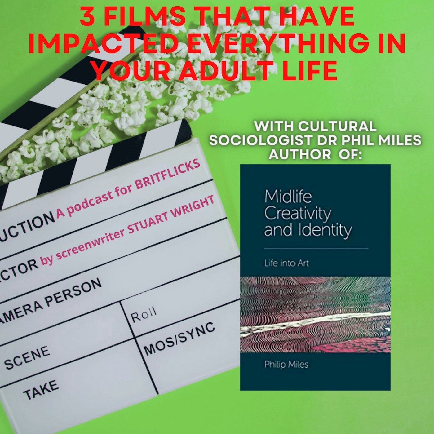 3 FILMS THAT HAVE IMPACTED EVERYTHING IN YOUR ADULT LIFE