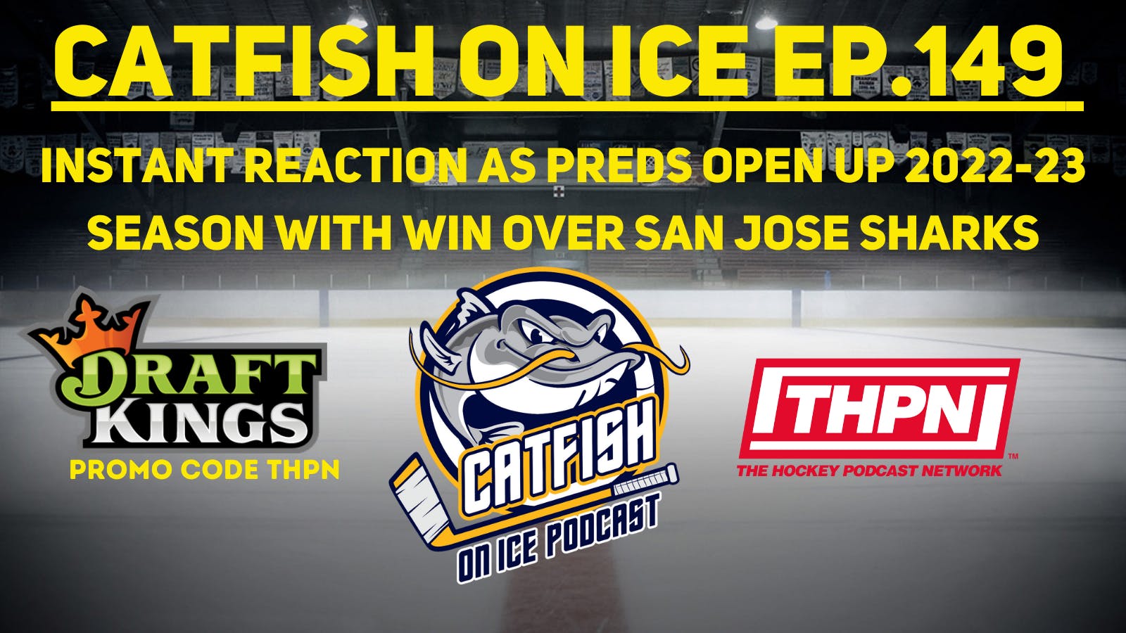 CATFISH ON ICE EP.149: PREDS OPEN 2022-23 WITH A BANG ACROSS THE POND