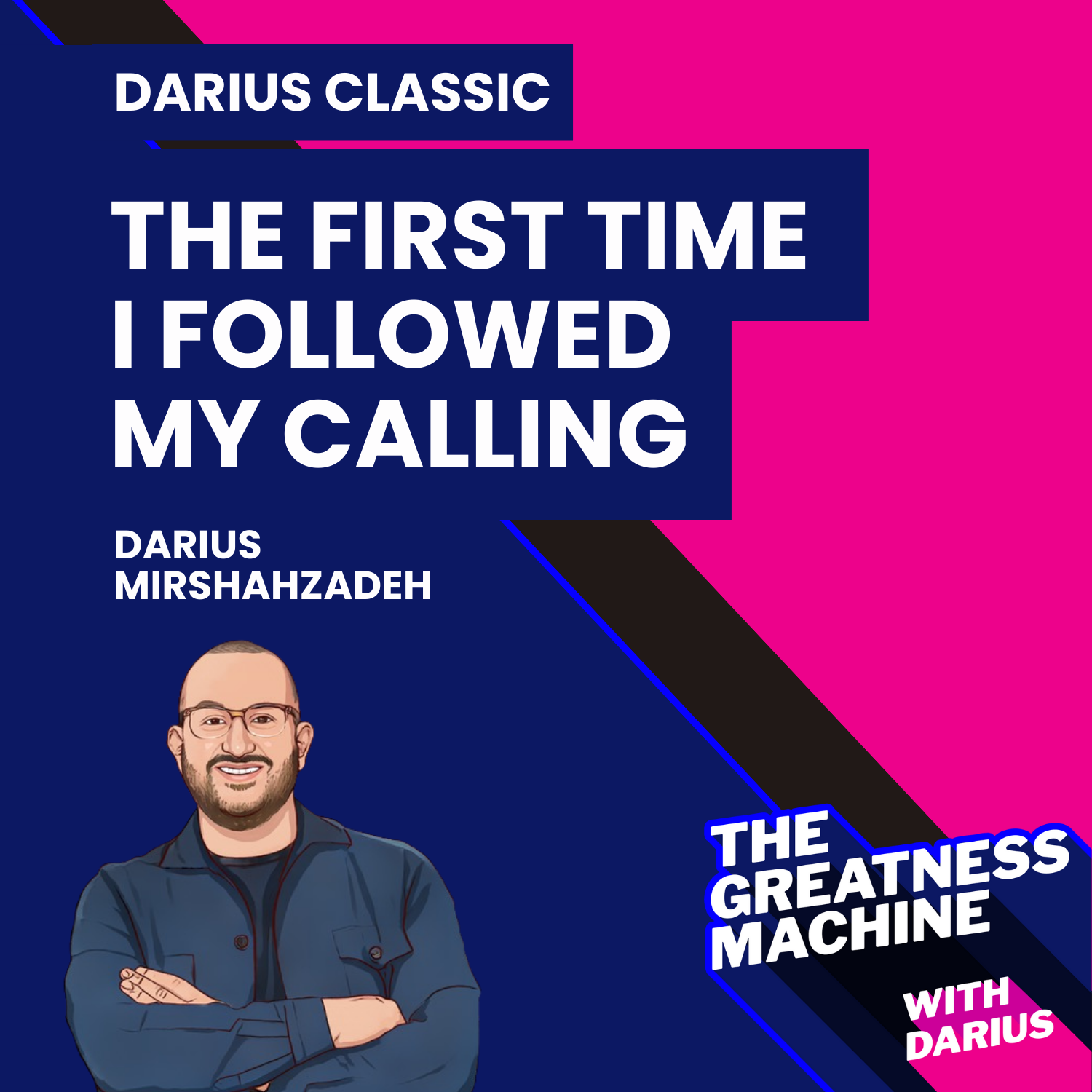 Darius Classic | The First Time I Followed My Calling When I Was 16 Years Old episode artwork