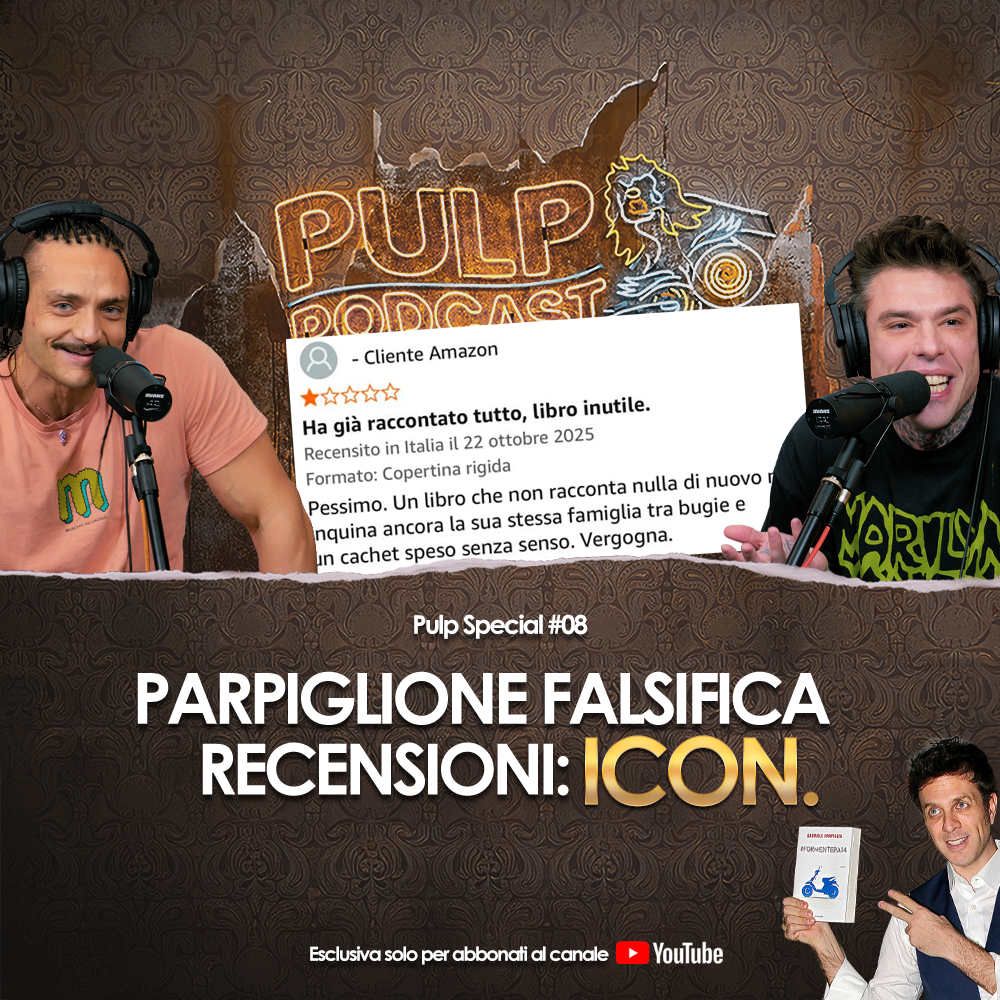 PARPIGLIONE falsifica Recensioni su Amazon: ICON. | Pulp Special #08