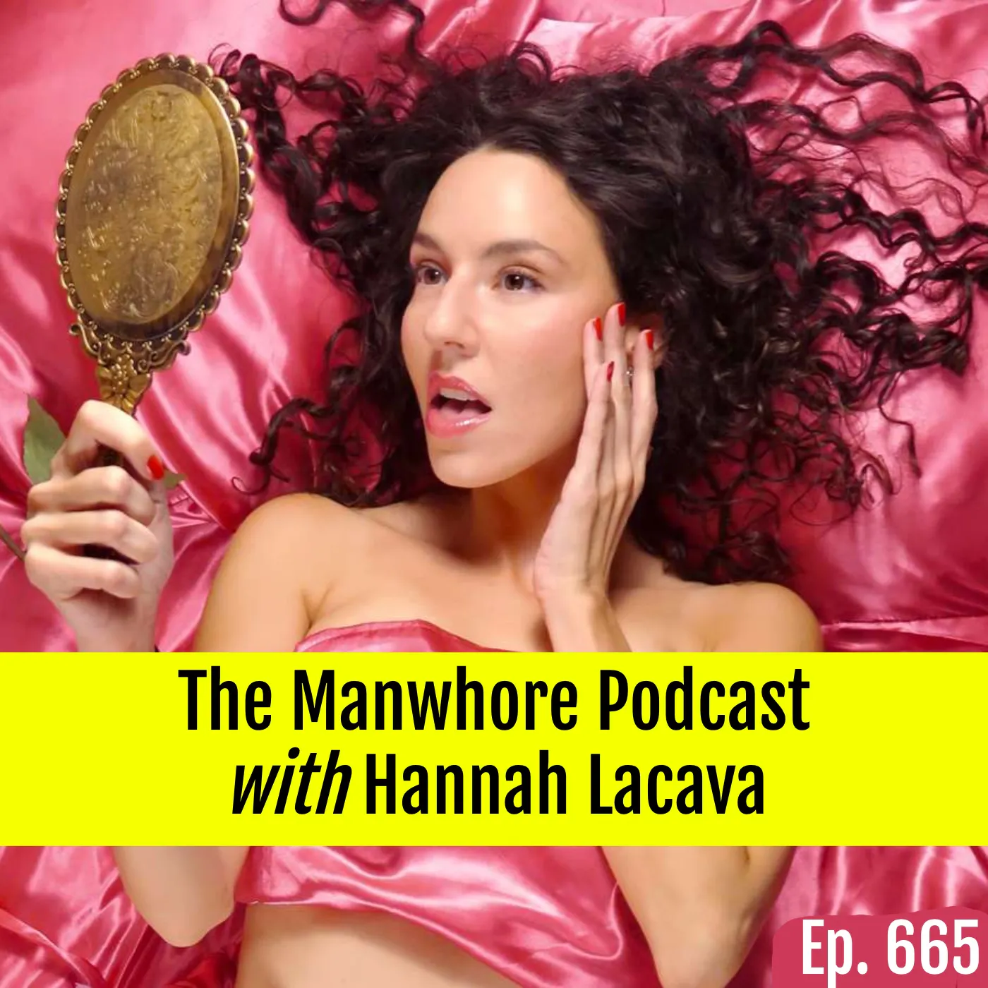 Ep. 665: Why I Can't Fuck These Guys with Hannah Lacava