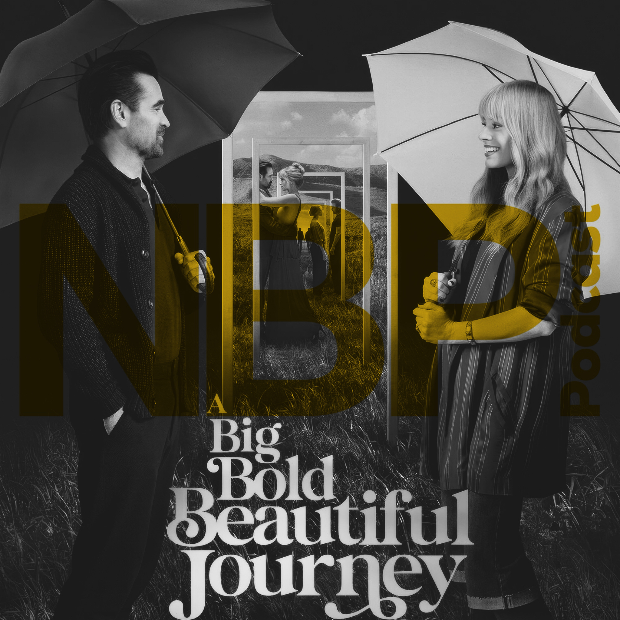 "A Big Bold Beautiful Journey"