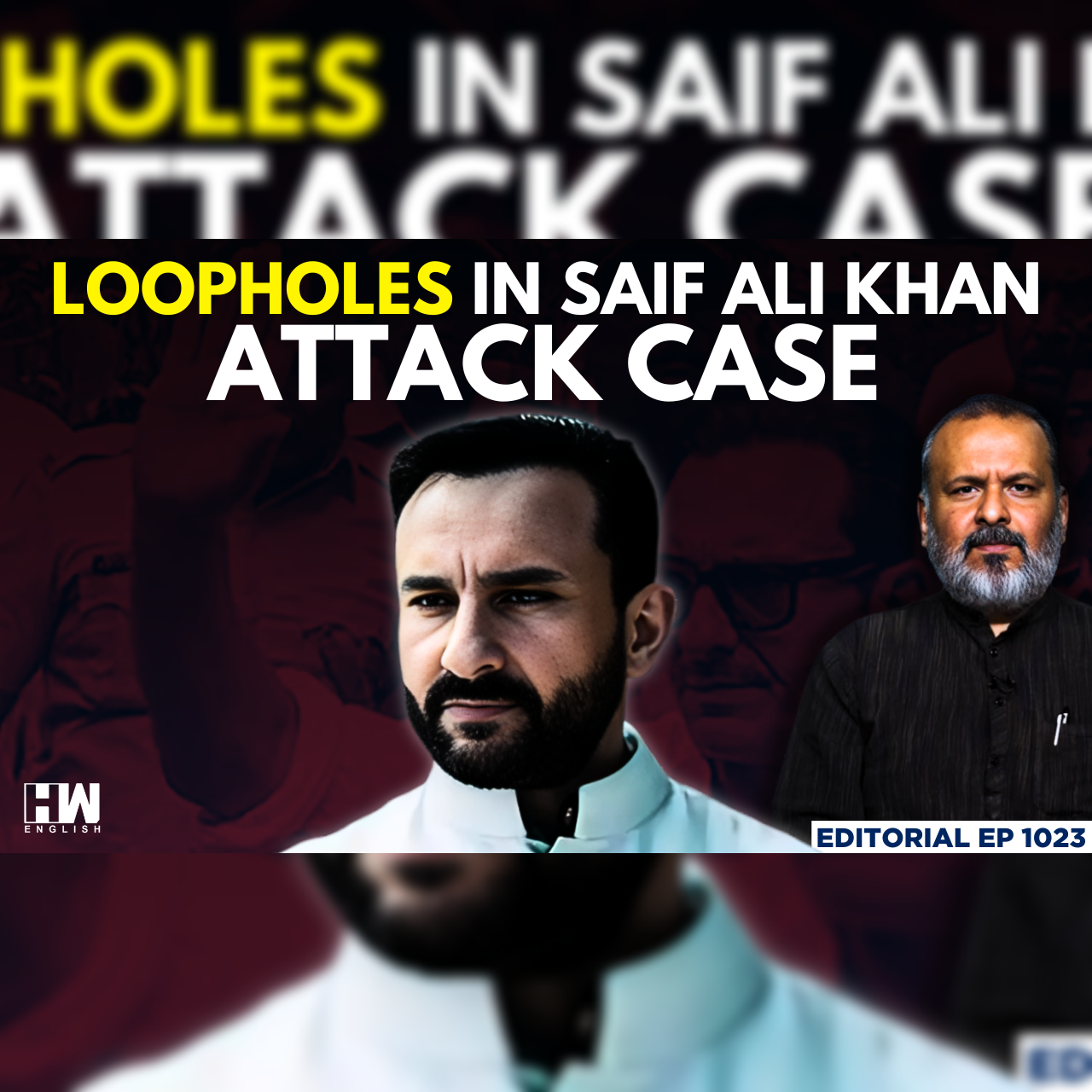 Editorial with Sujit Nair | Loopholes In Saif Ali Khan Attack Case | Mumbai Police | Bollywood episode artwork