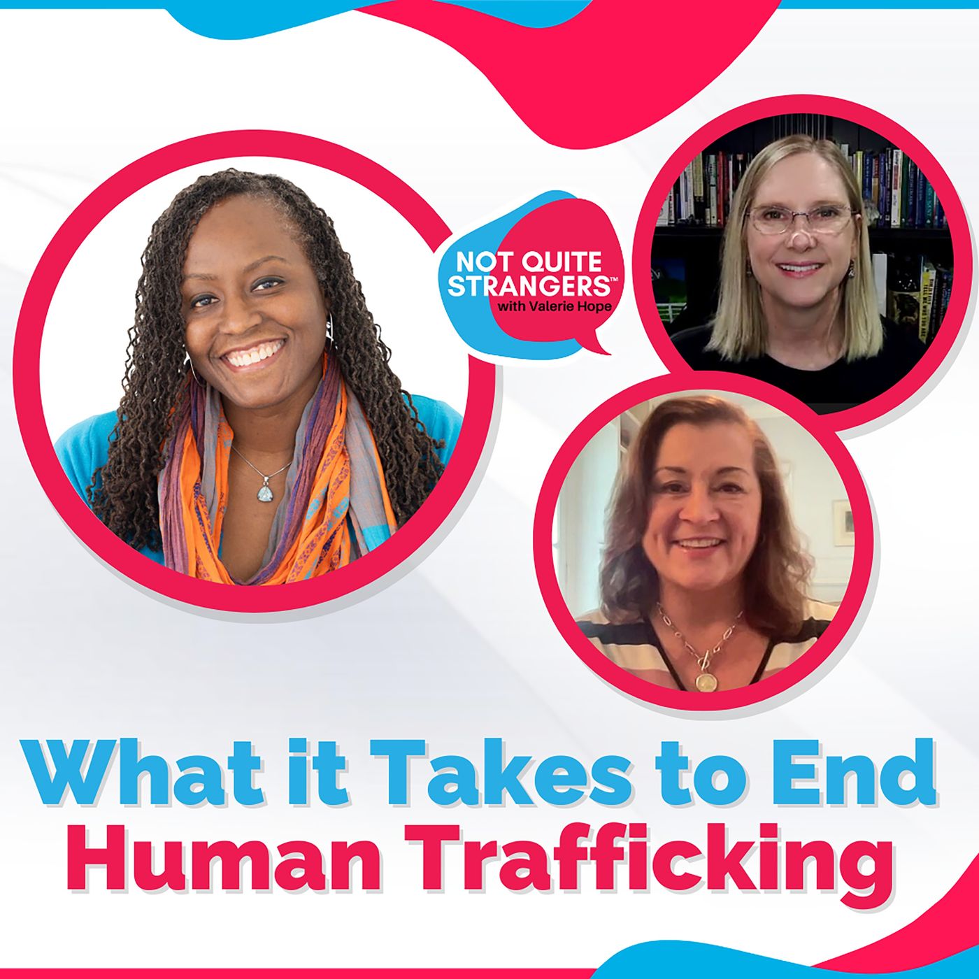 What it Takes to End Human Trafficking | Ep. 72 NQS | Valerie Hope episode artwork