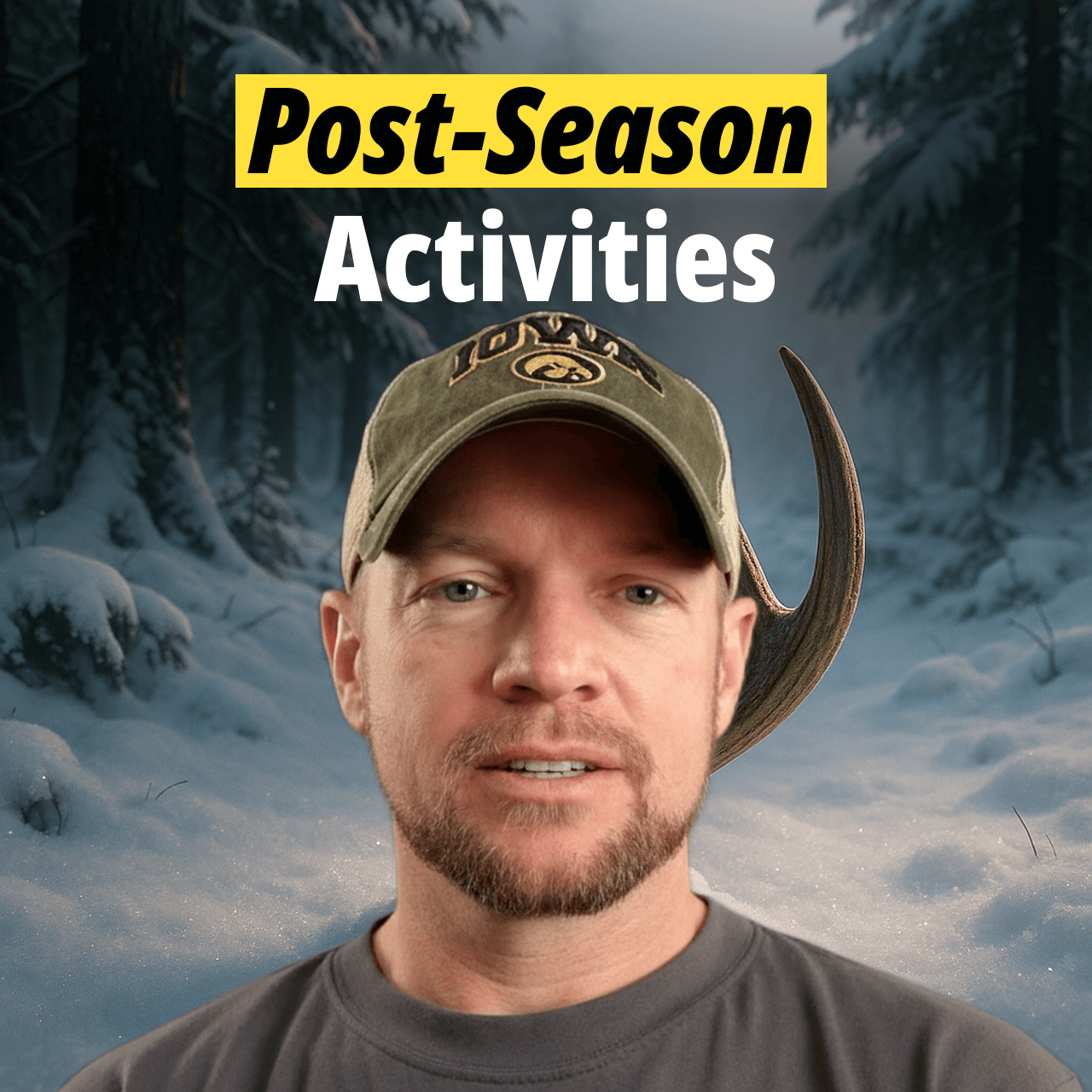 How To Hunt Deer - Post-Season Activities
