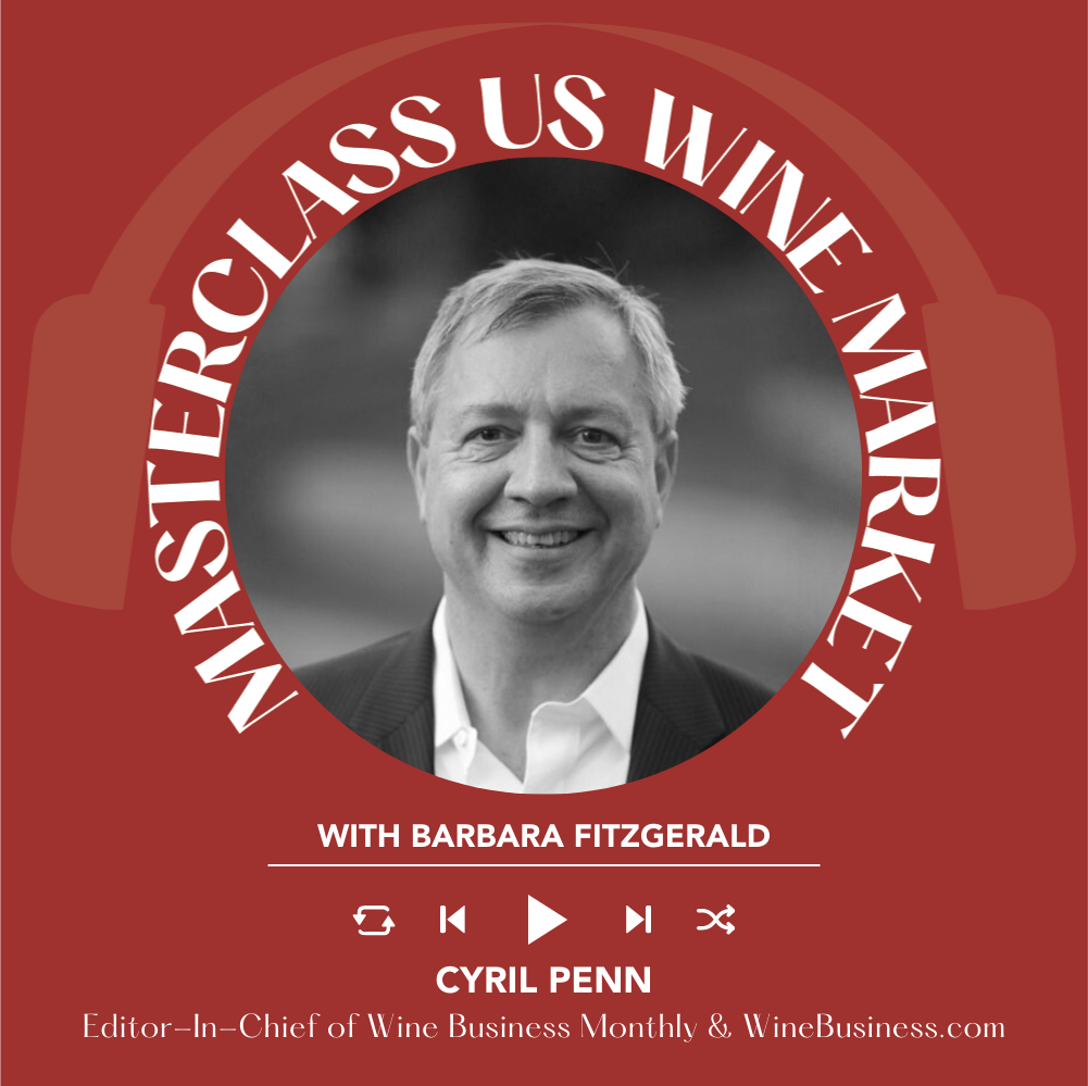 Ep. 2647 Wine Industry in Crisis: How Wineries Can Stay Relevant Amid Market Shifts - with Cyril Penn | Masterclass US Wine Market