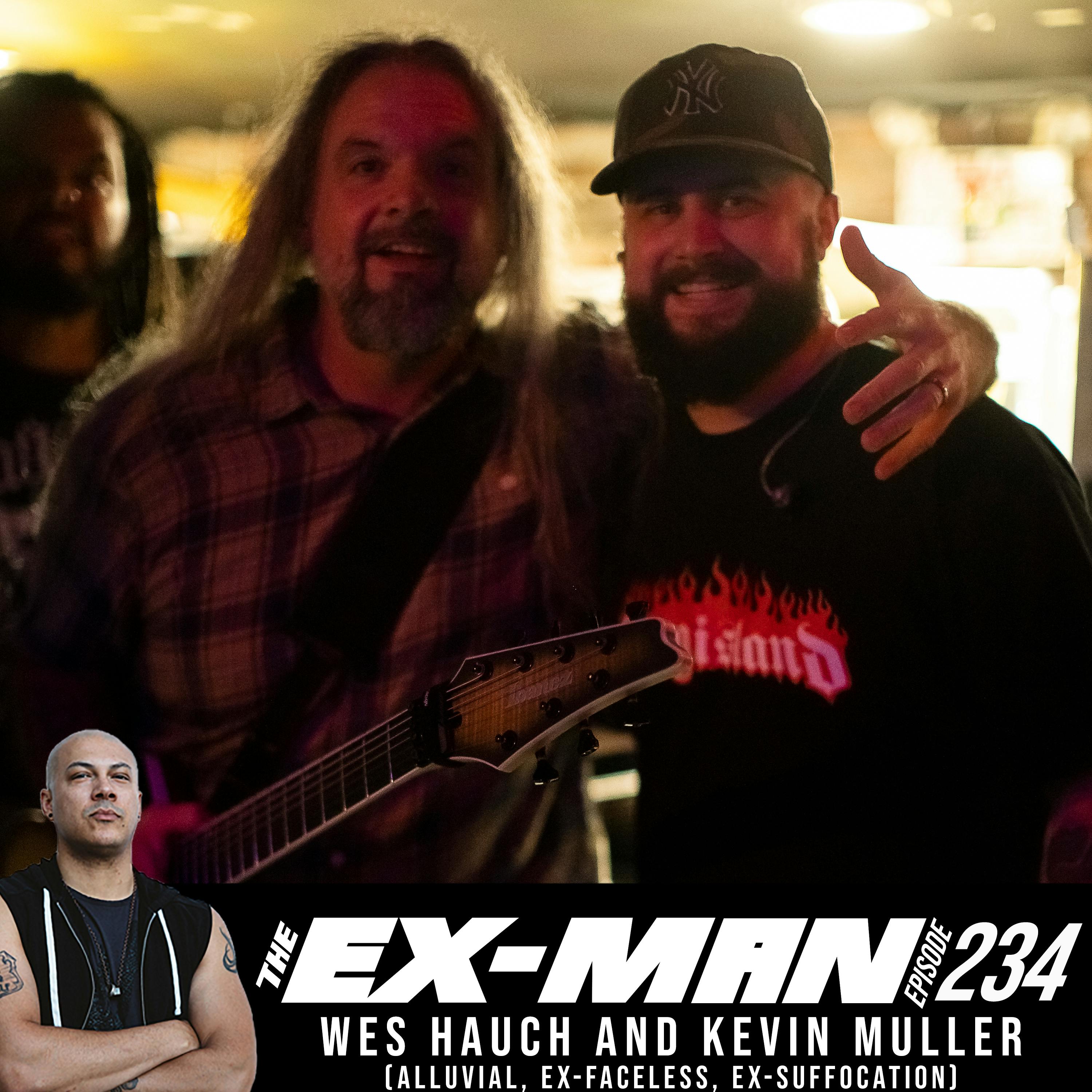 Wes Hauch (Alluvial, ex-Faceless) and Kevin Muller (Alluvial,ex-Suffocation)