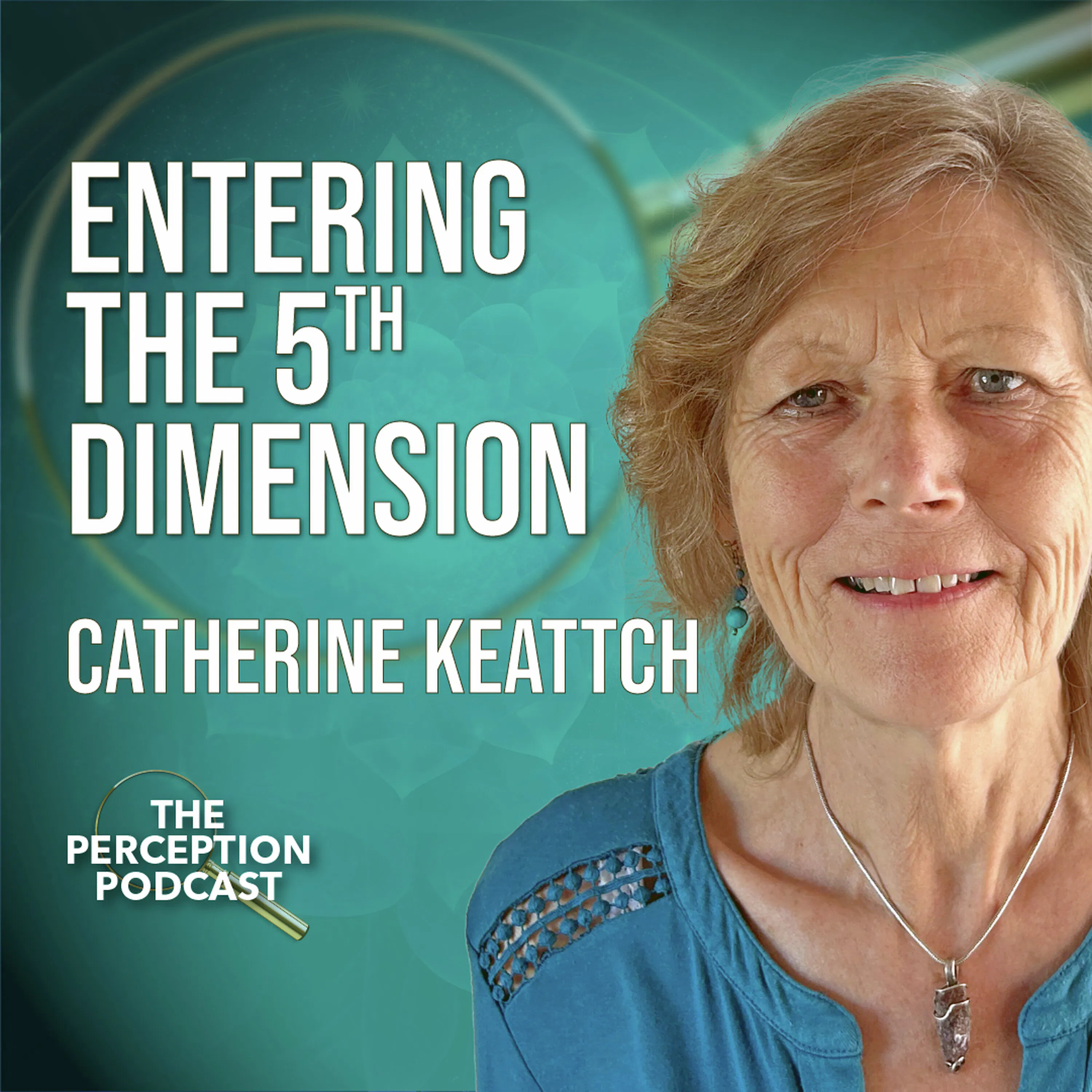 Moving into the 5th Dimension with Catherine Keattch episode artwork