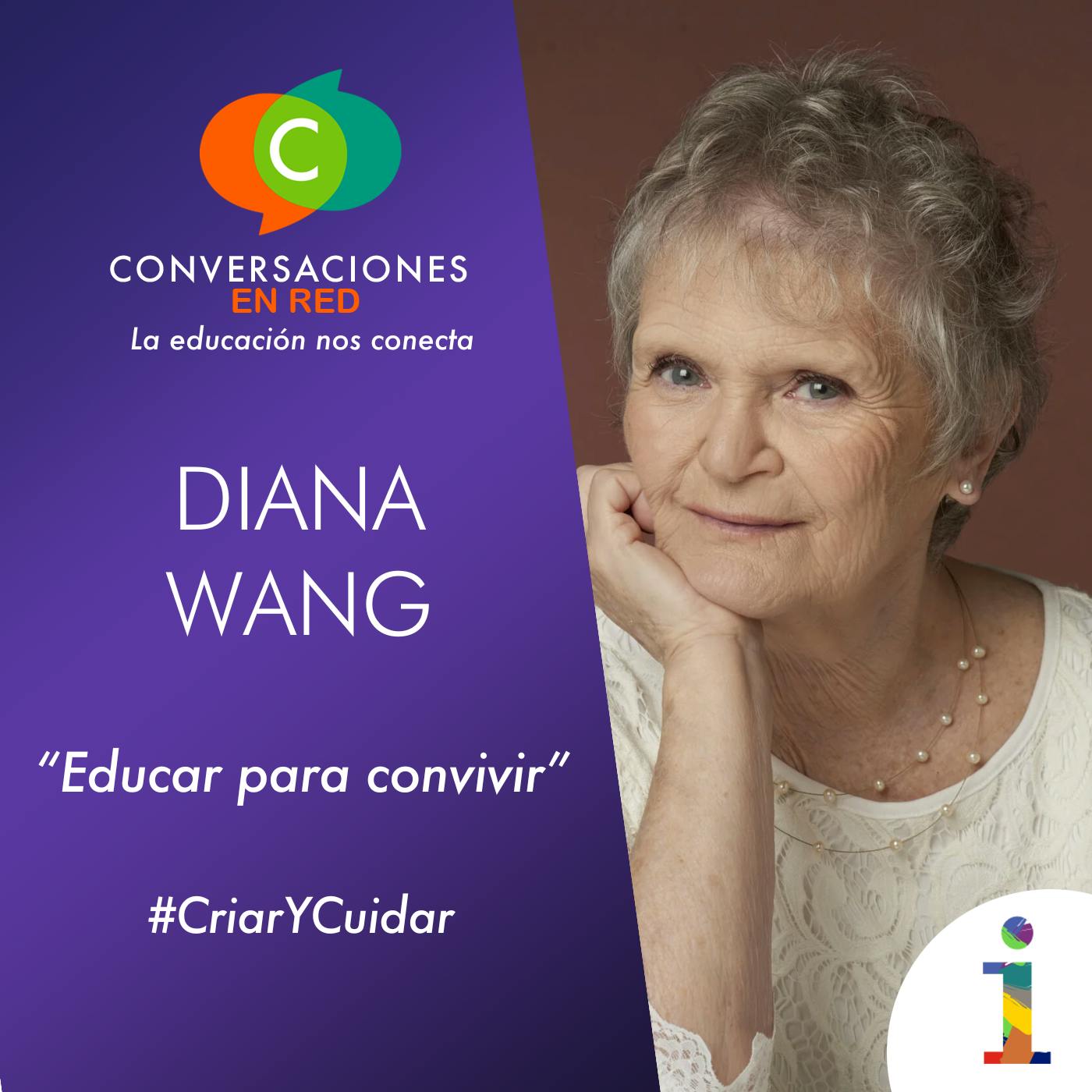 #CriaryCuidar: Educar para convivir, entrevista con Diana Wang #CriaryCuidar: Educar para convivir, entrevista con Diana Wang