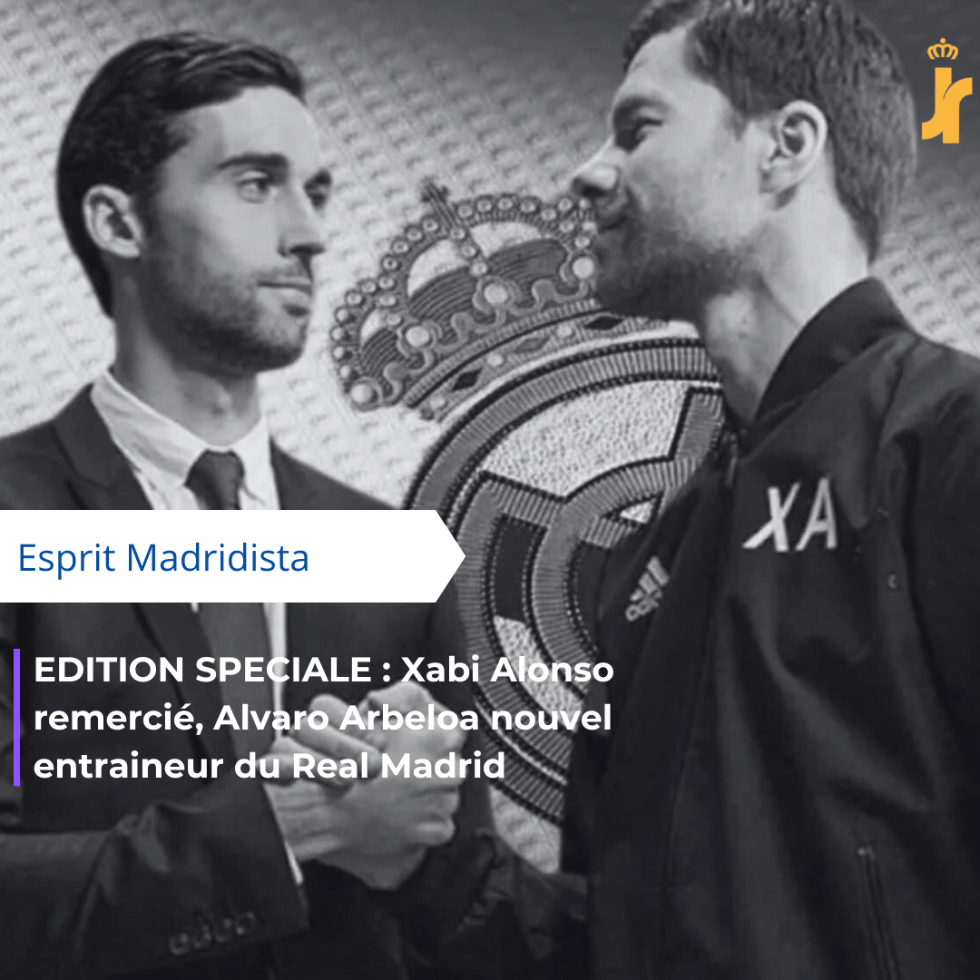 EDITION SPECIALE : Xabi Alonso remercié, Alvaro Arbeloa nouvel entraineur du Real Madrid !