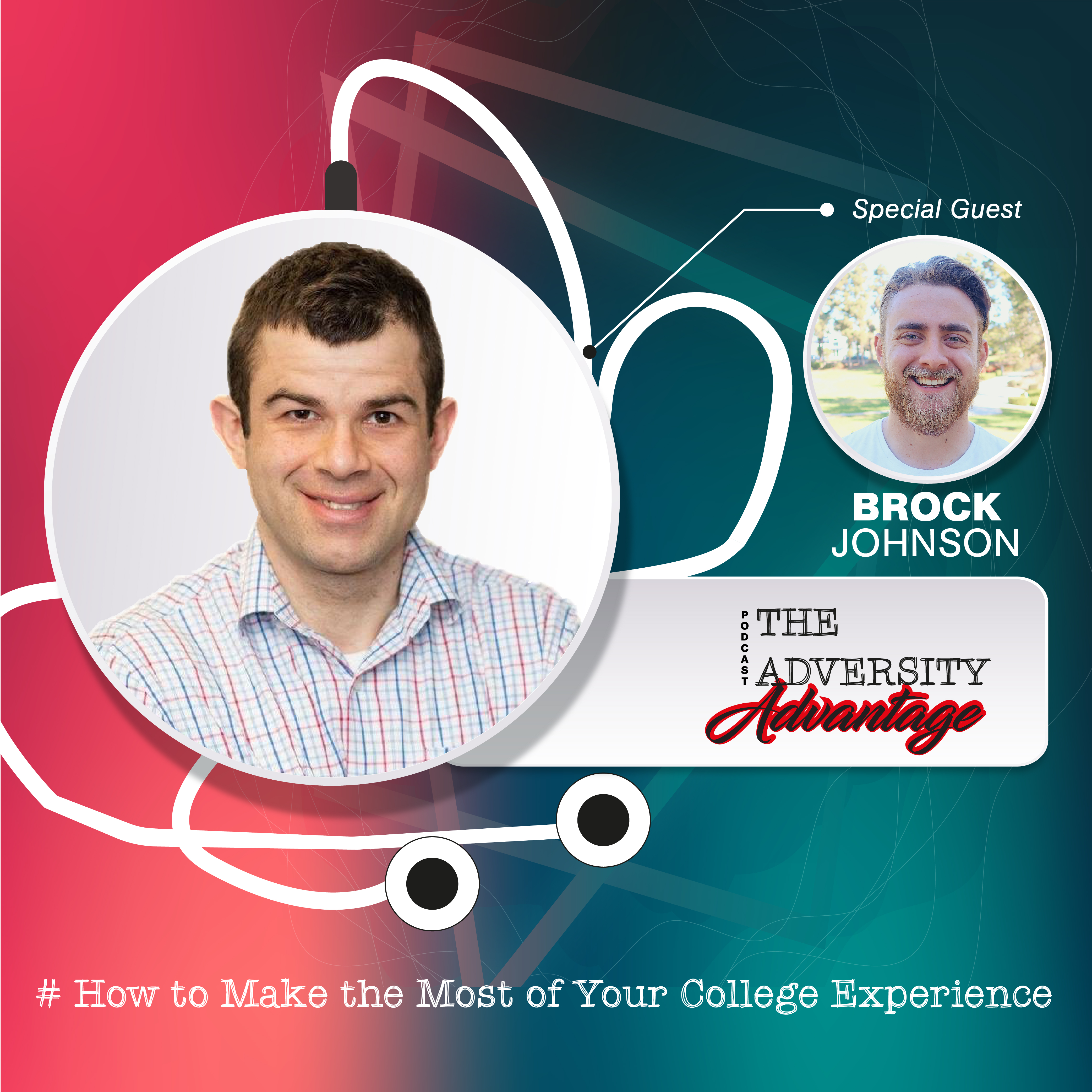 Brock Johnson: How to Make the Most of Your College Experience