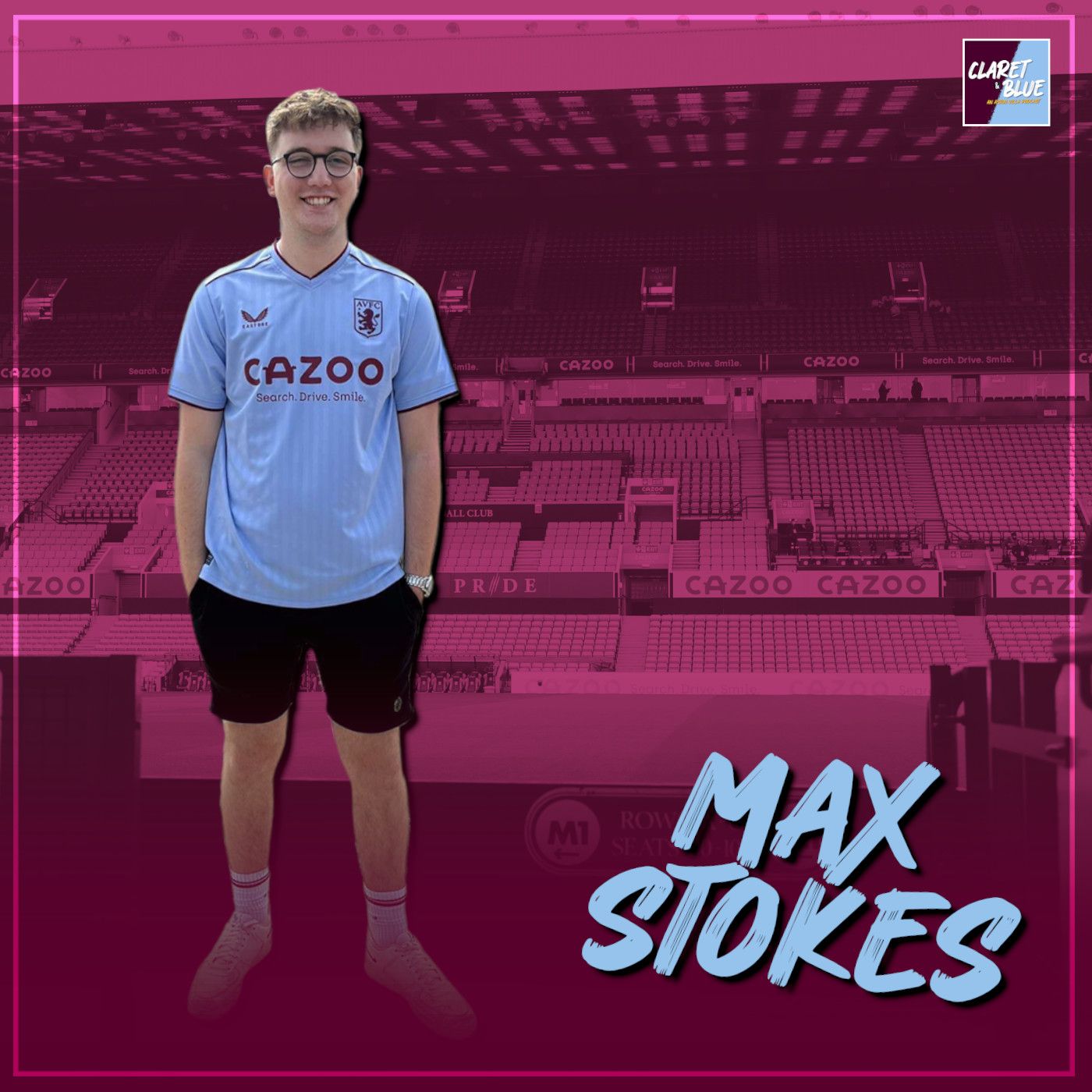Claret & Blue Podcast #119 | MAX STOKES ON VILLA'S START TO THE SEASON [Villa On Tour]