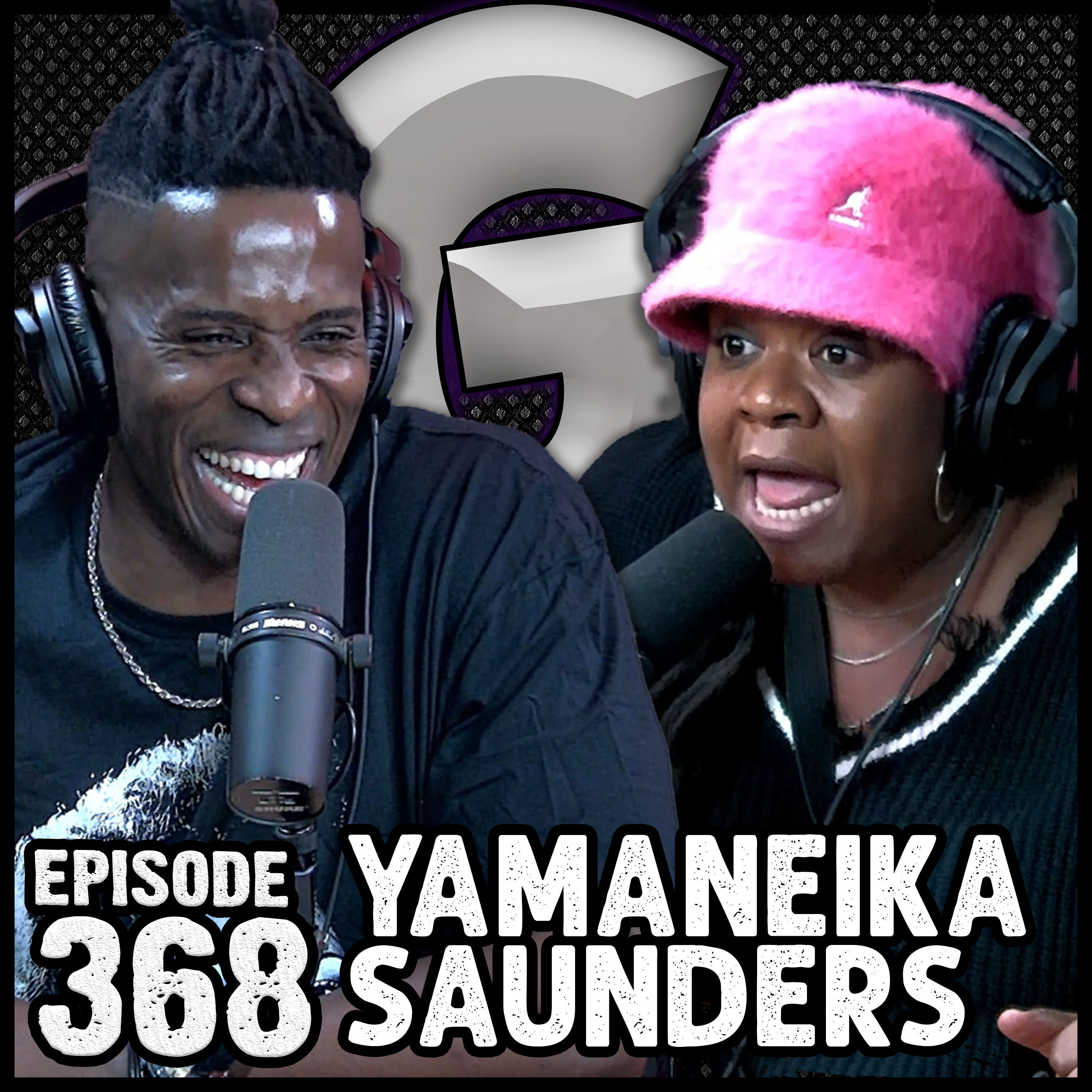 Ep #368 - YAMANEIKA SAUNDERS episode artwork