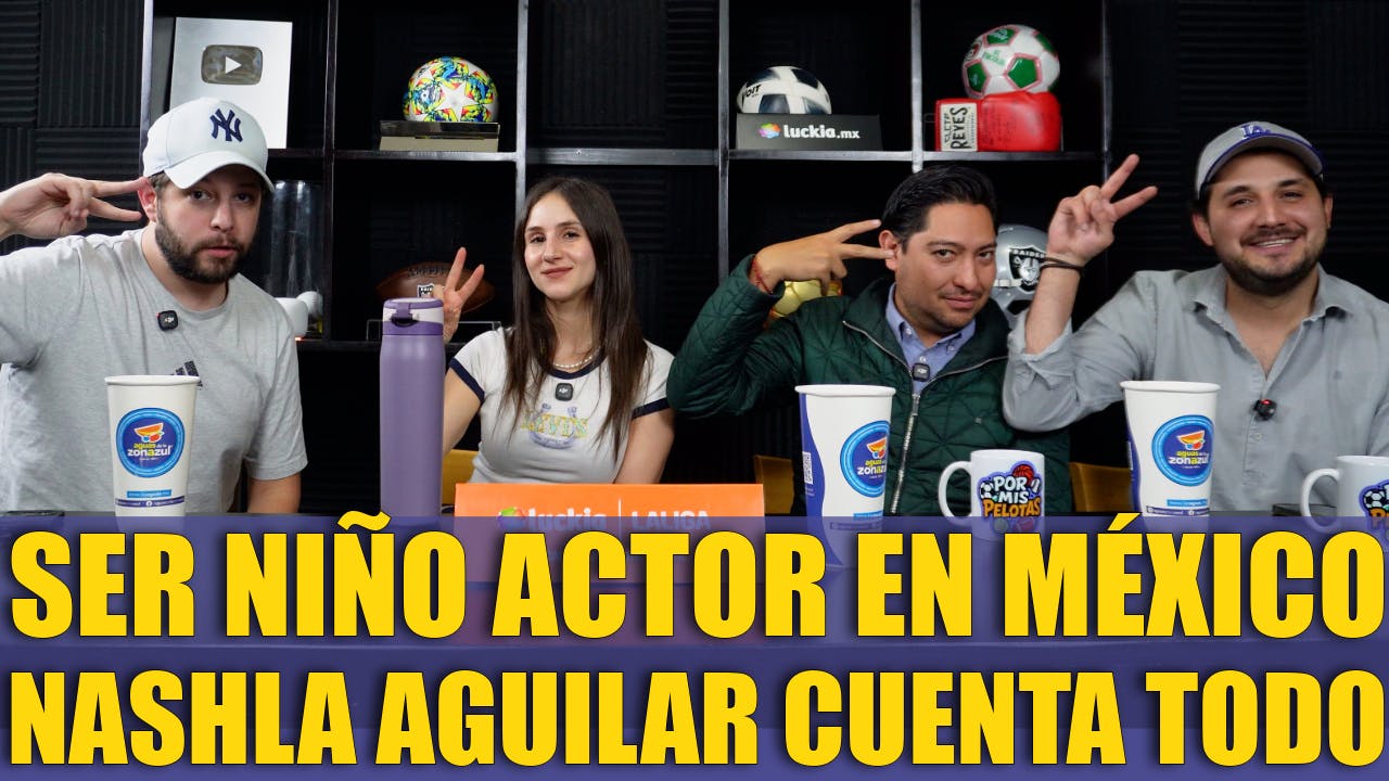 Ser NIÑO ACTOR en México: Nashla Aguilar cuenta TODO Ser NIÑO ACTOR en México: Nashla Aguilar cuenta TODO