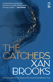 Film Critic Xan Brooks on his novel The Catchers