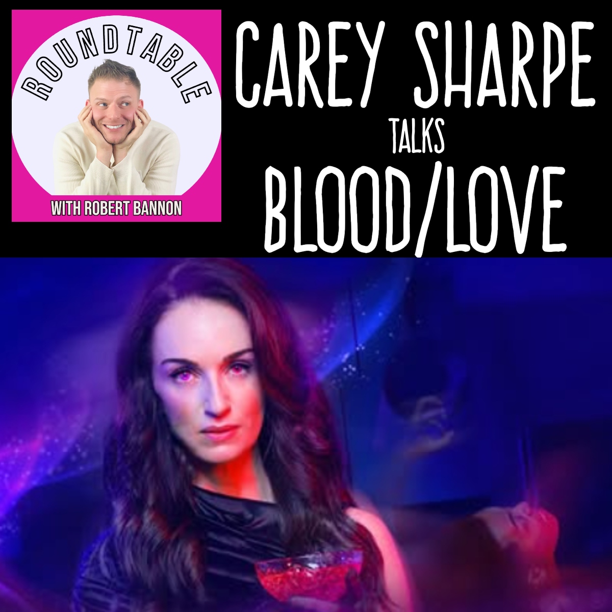 Carey Sharpe Talks Blood/Love Taking NYC By Storm!
