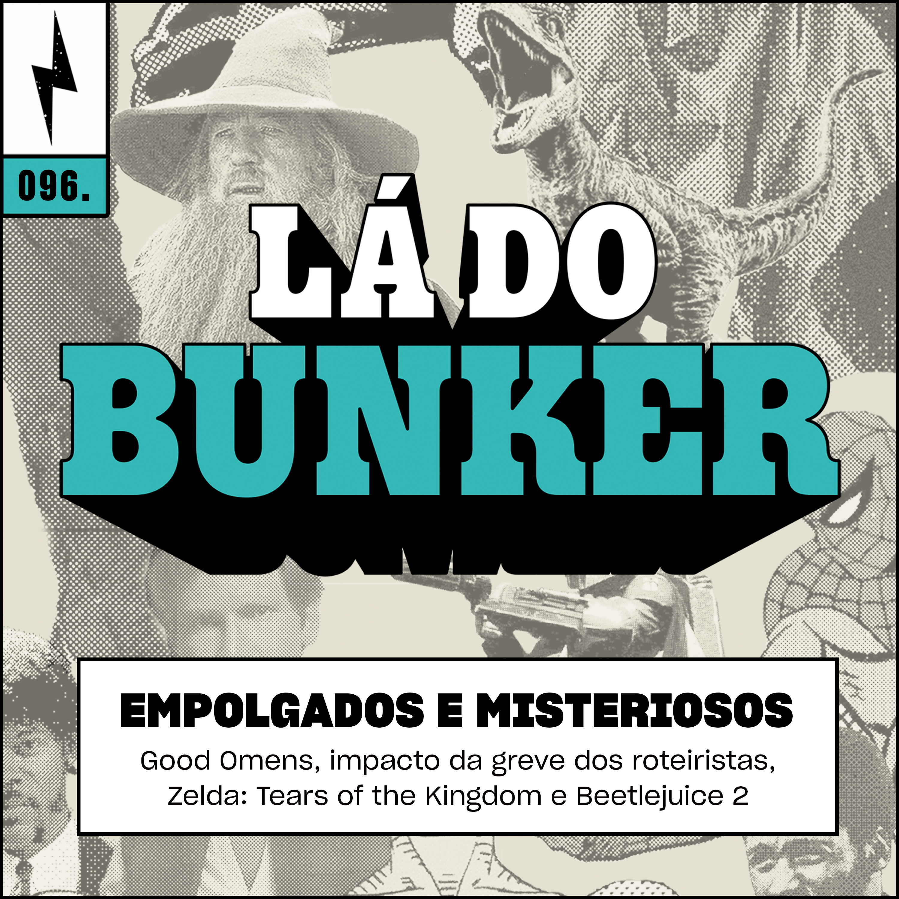 Lá do Bunker 96 - Empolgados e Misteriosos