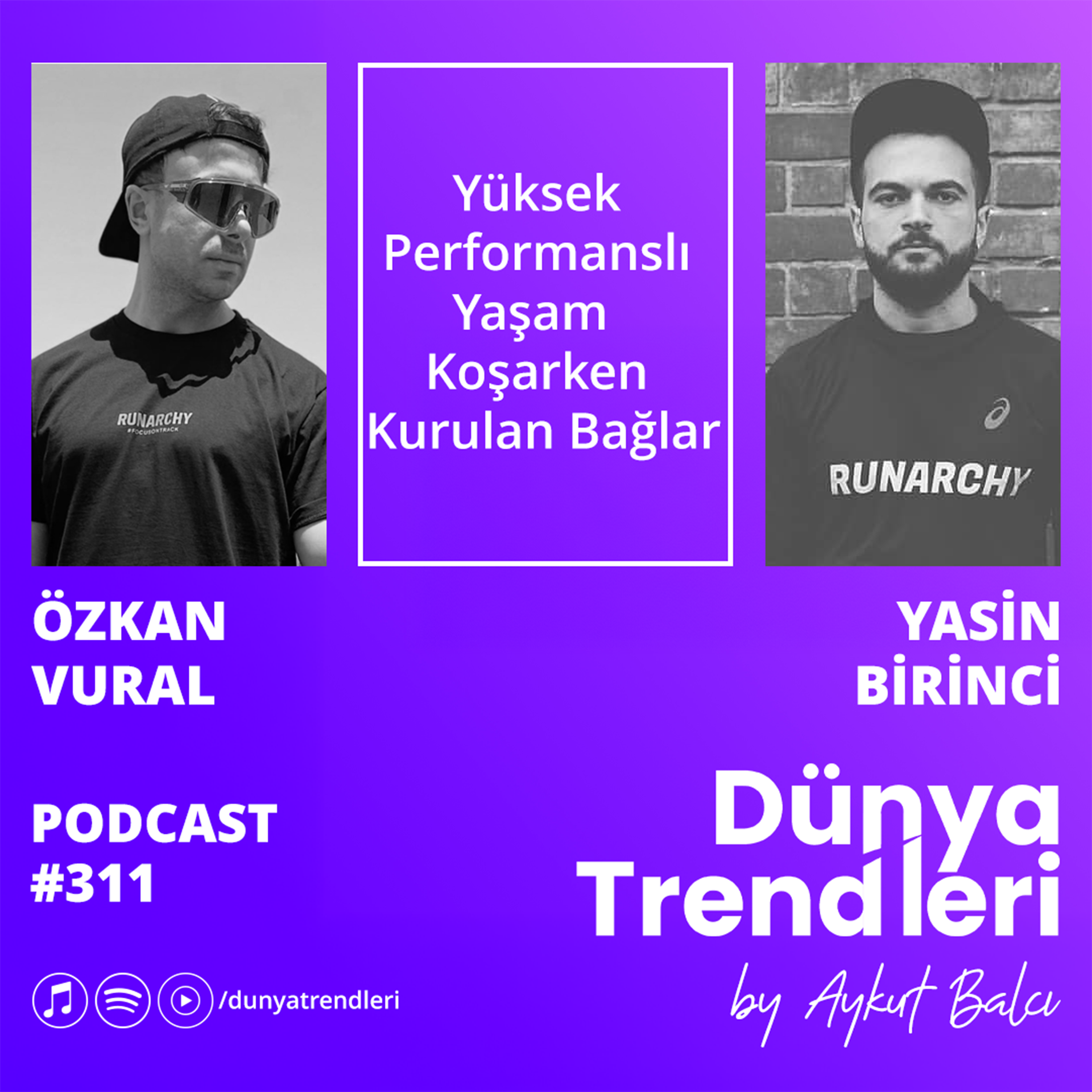 Yüksek Performanslı Yaşam - Koşarken Kurulan Bağlar  | Özkan Vural ve Yasin Birinci episode artwork