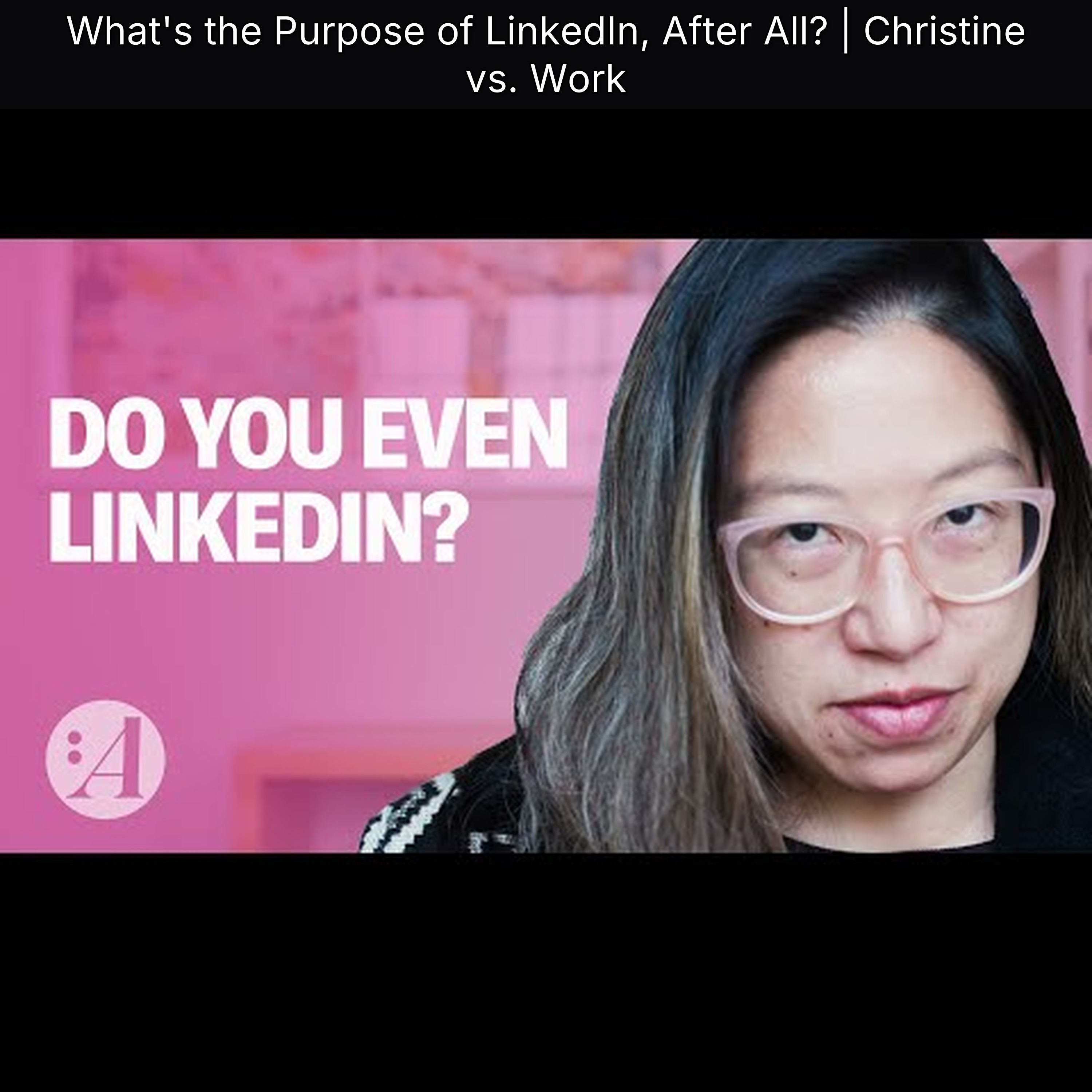 What's the Purpose of LinkedIn, After All? | Christine vs. Work episode artwork