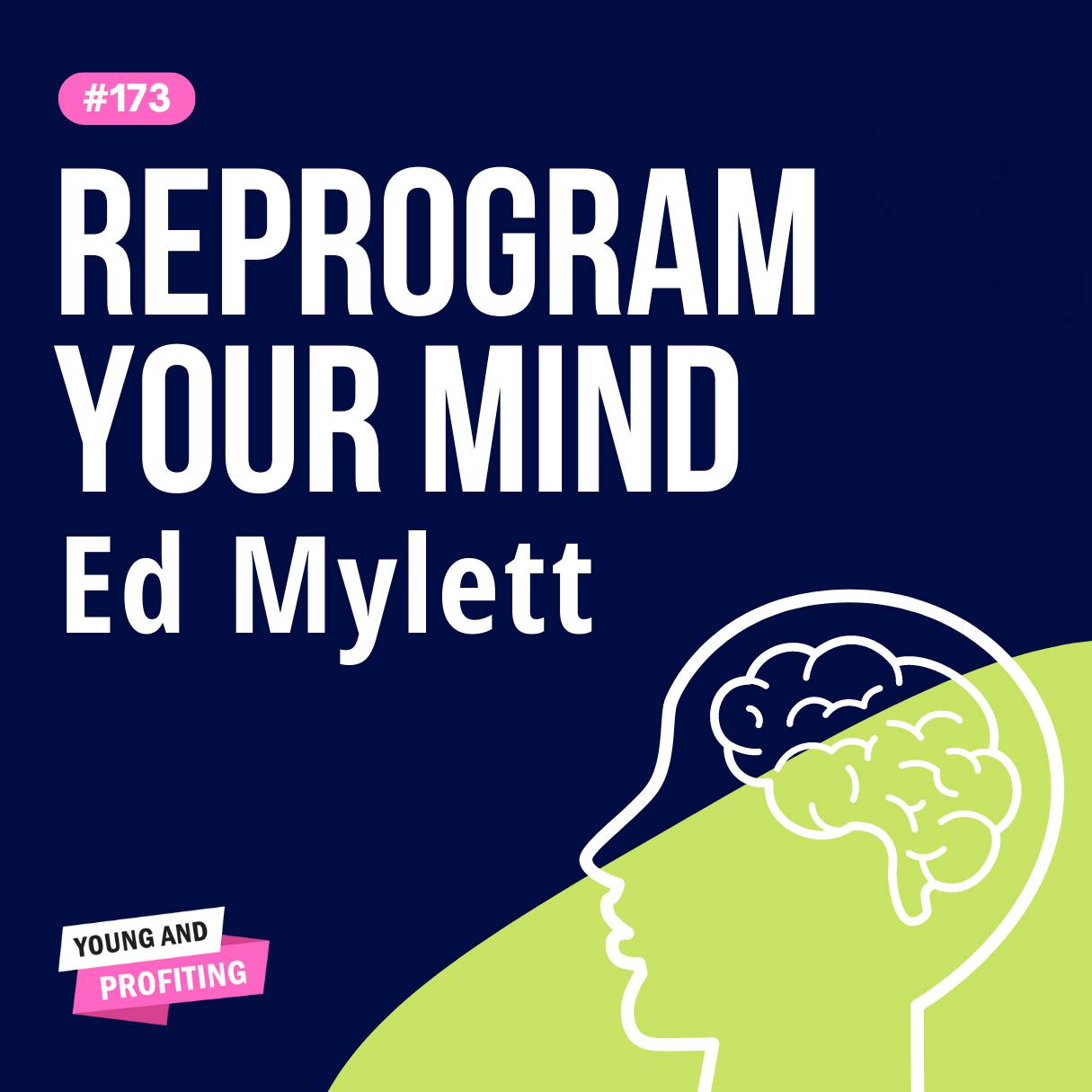 YAPClassic: Ed Mylett on The Power of One More, How to Reprogram Your Mind to Get What You Want