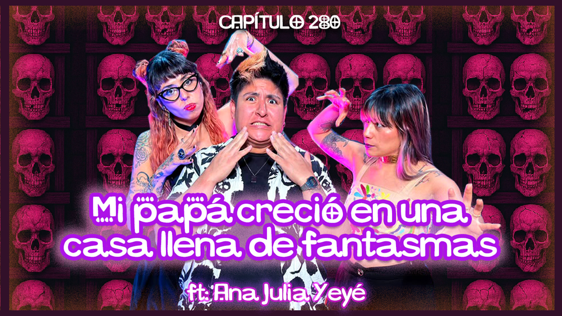 Cap. 280; Le ofrecieron el tesoro de esa casa a mi papá ft. Ana Julia Yeyé episode artwork