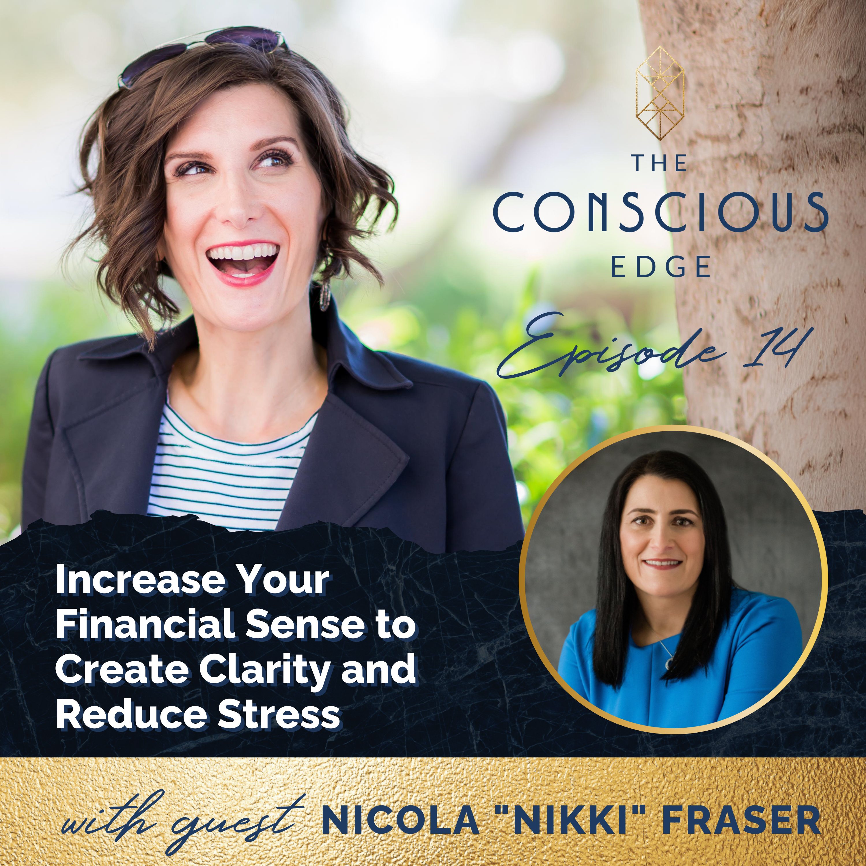 Increase Your Financial Sense to Create Clarity and Reduce Stress with Nicola "Nikki" Fraser EP 14 episode artwork