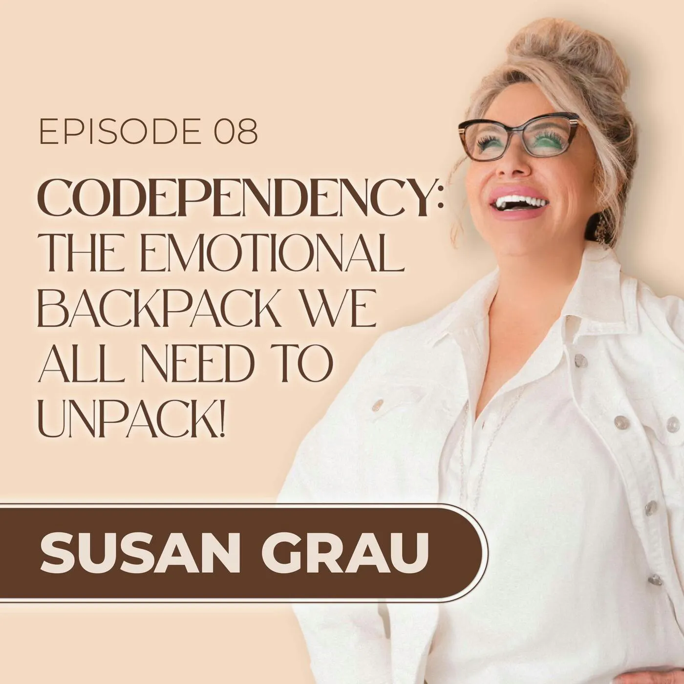 Codependency: The Emotional Backpack We All Need to Unpack! episode artwork