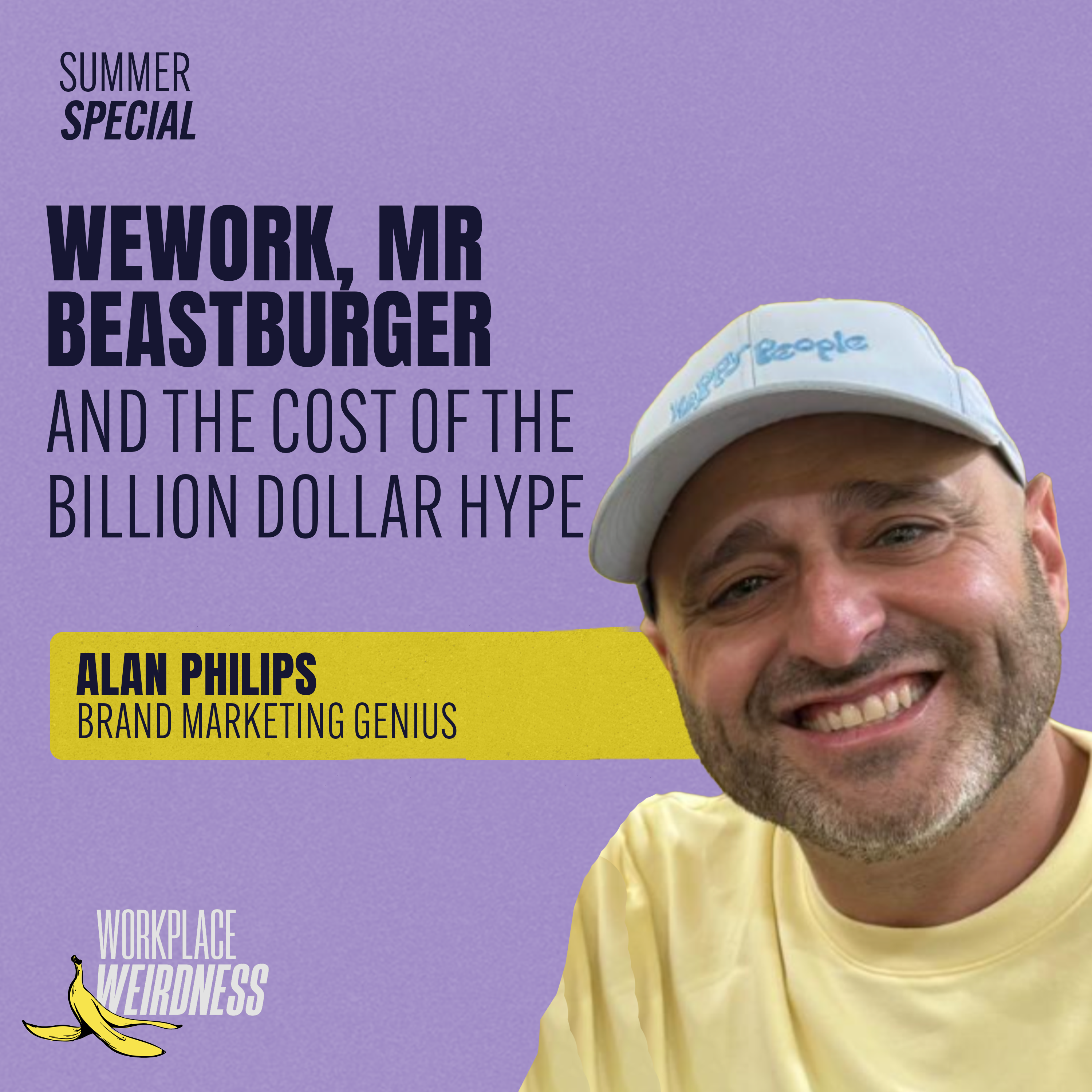 WeWork, MrBeast Burger, and the Cost of Billion-Dollar Hype | Workplace Weirdness Summer Special episode artwork
