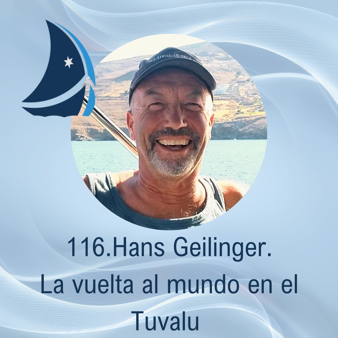 116. Hans Geilinger. La vuelta al mundo a bordo del Tuvalu.