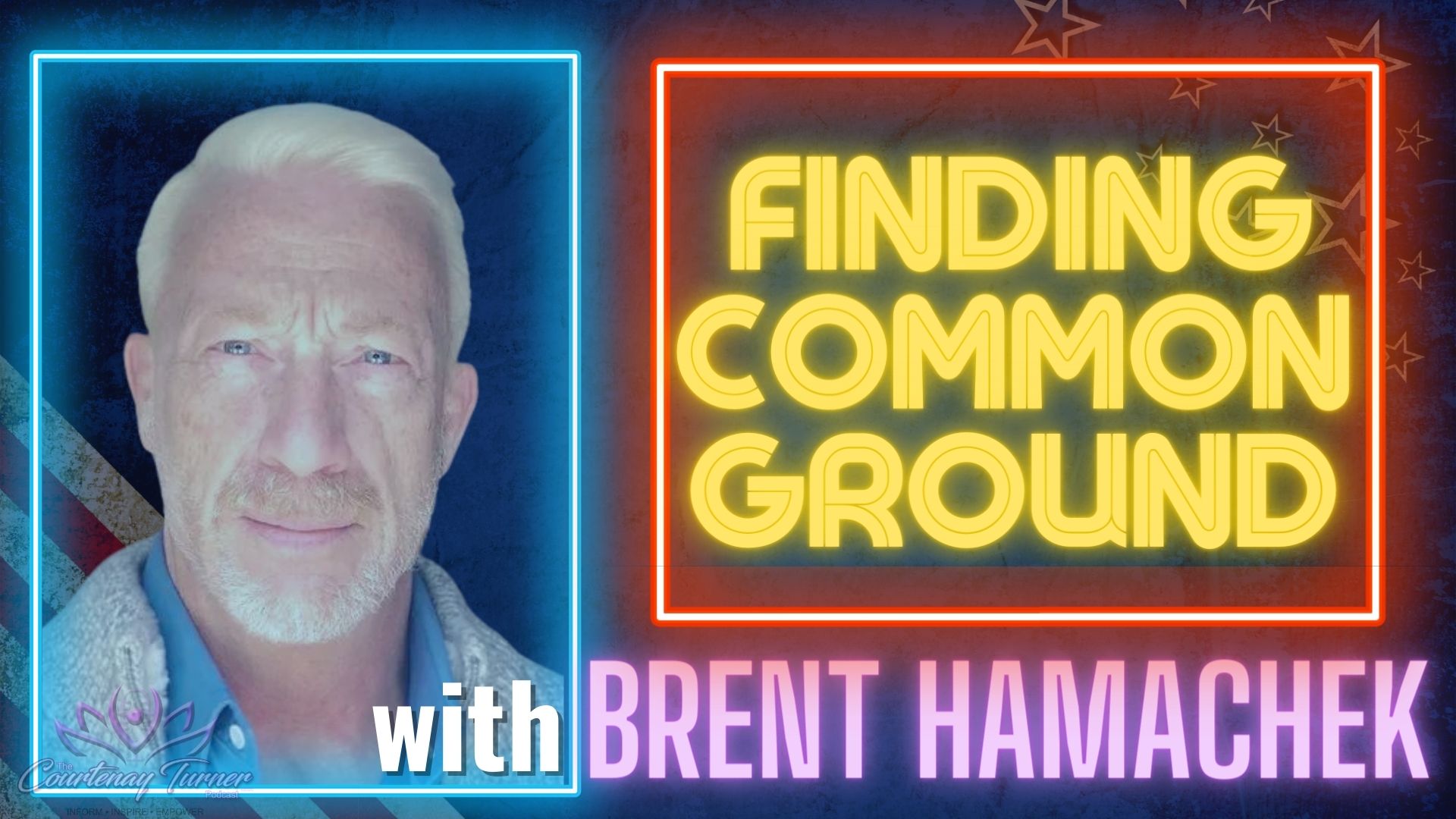 Finding Common Ground w/ Brent Hamachek | The Courtenay Turner Podcast