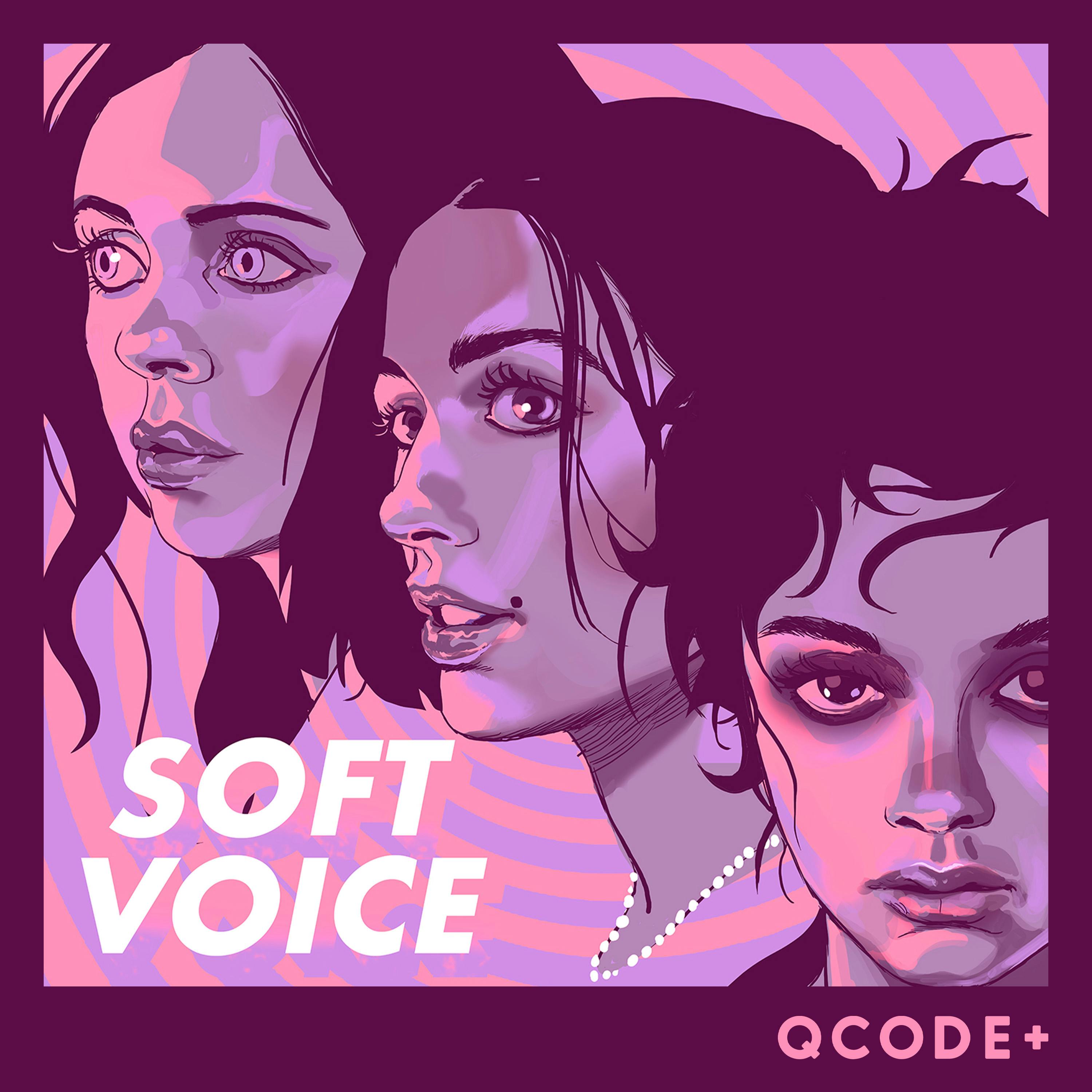 Soft Voice — QCODE+ podcast tile