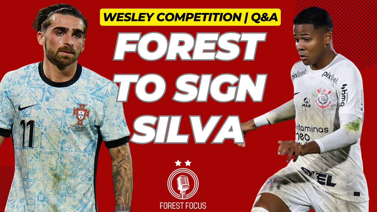 NOTTINGHAM FOREST TO SIGN JOTA SILVA | WESLEY COMPETITION | LIVE Q&A
