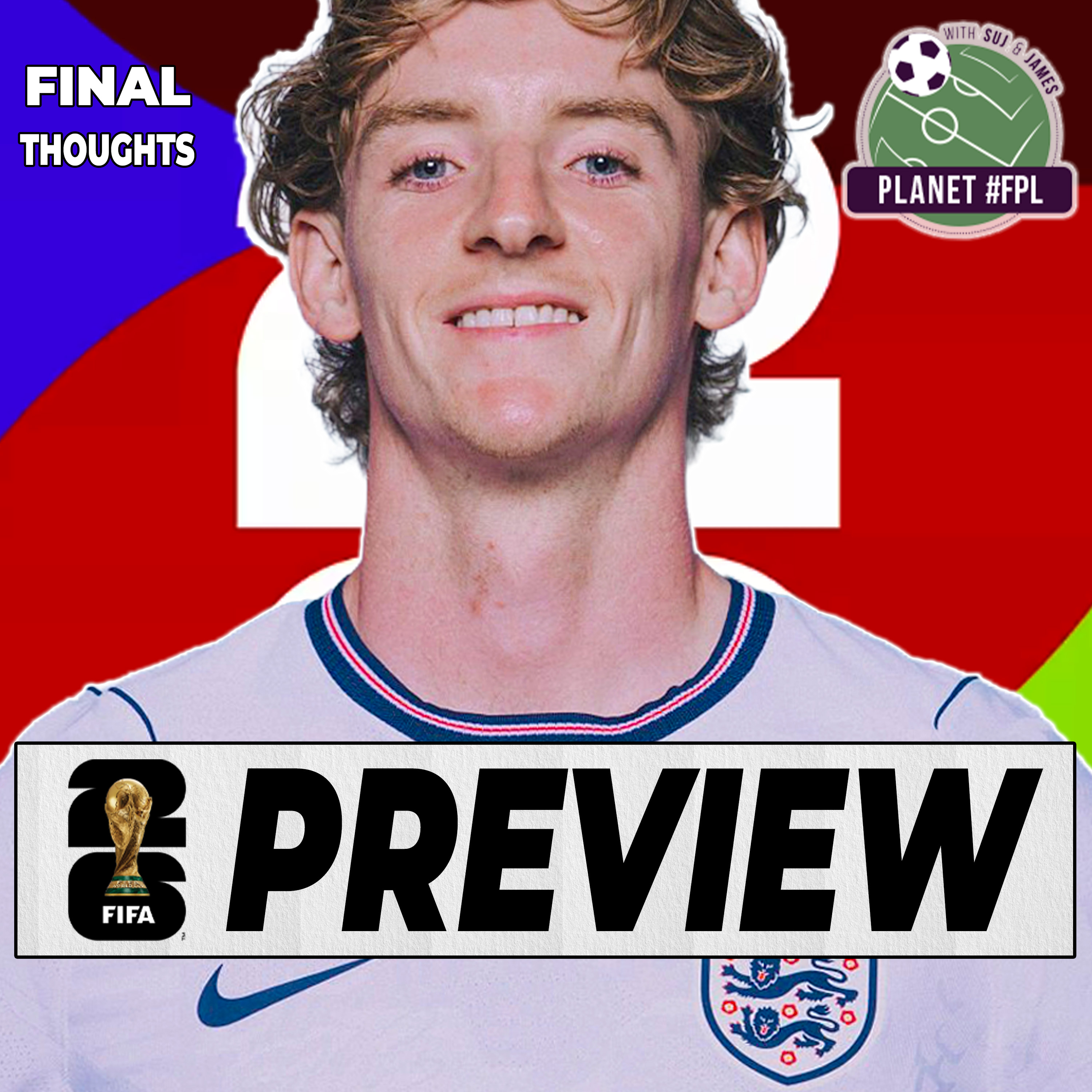World Cup Preview: The Last Word | Planet FPL 2026