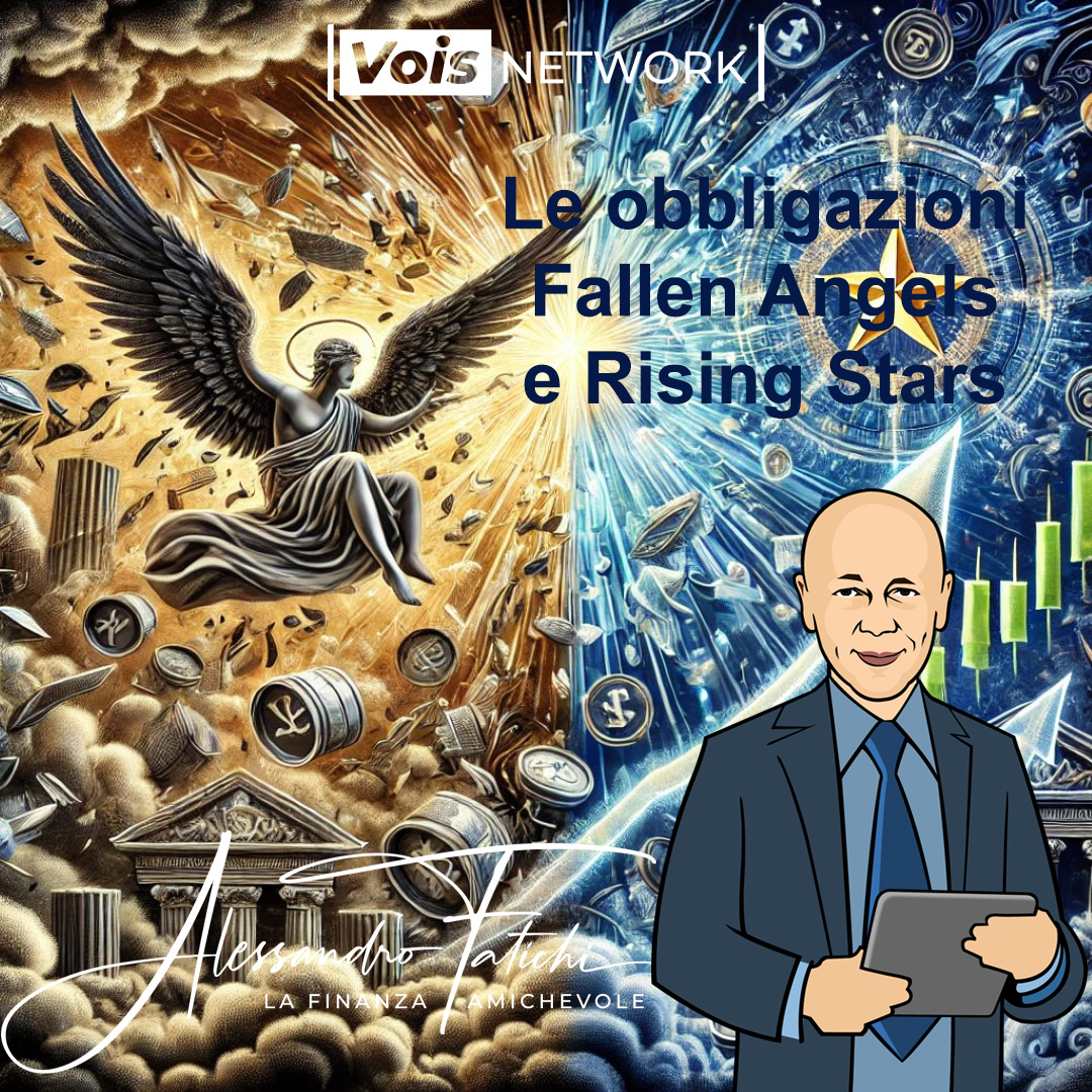 Le obbligazioni Fallen Angels e Rising Stars: cosa sono, rischi e opportunità