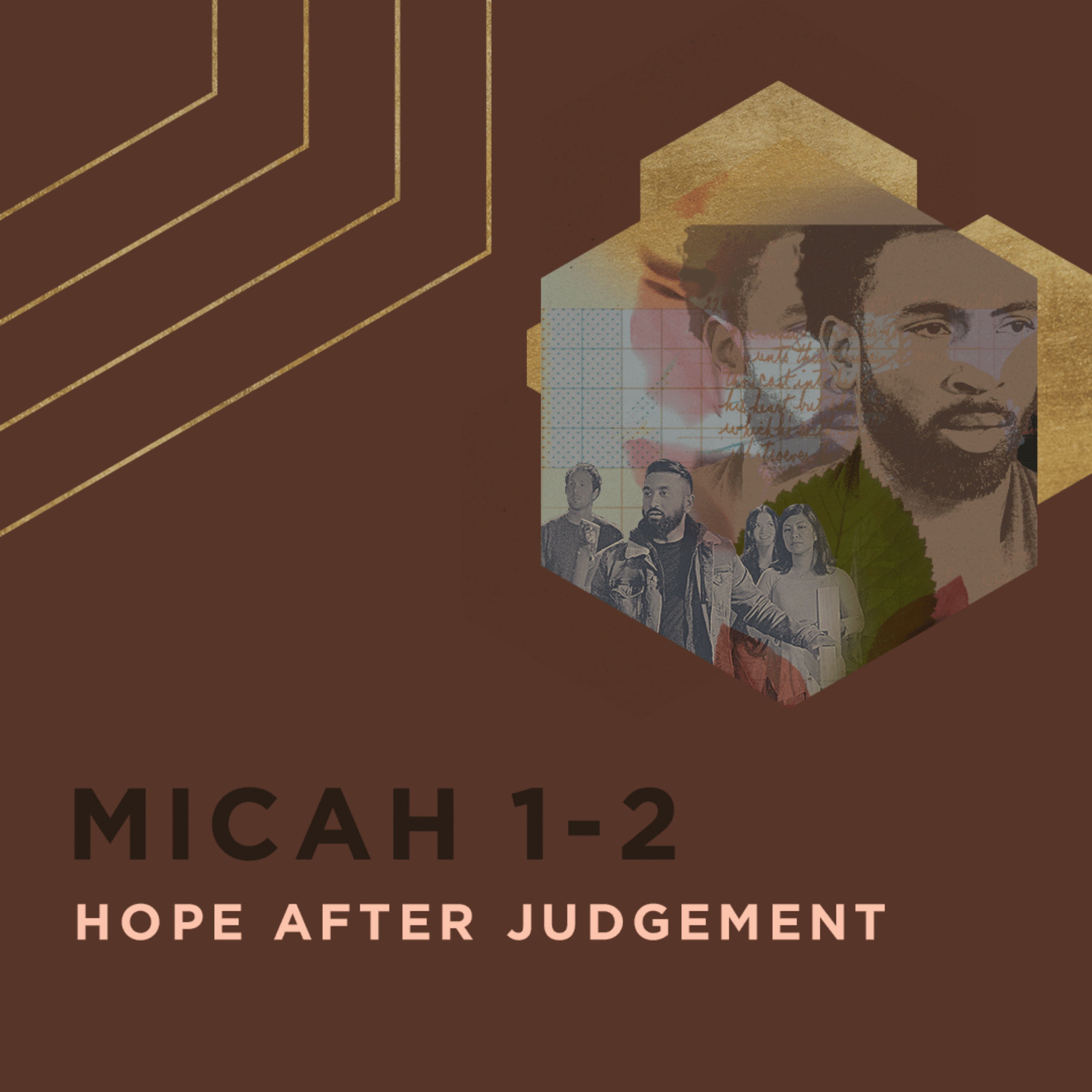 Micah 1-2: Hope After Judgement