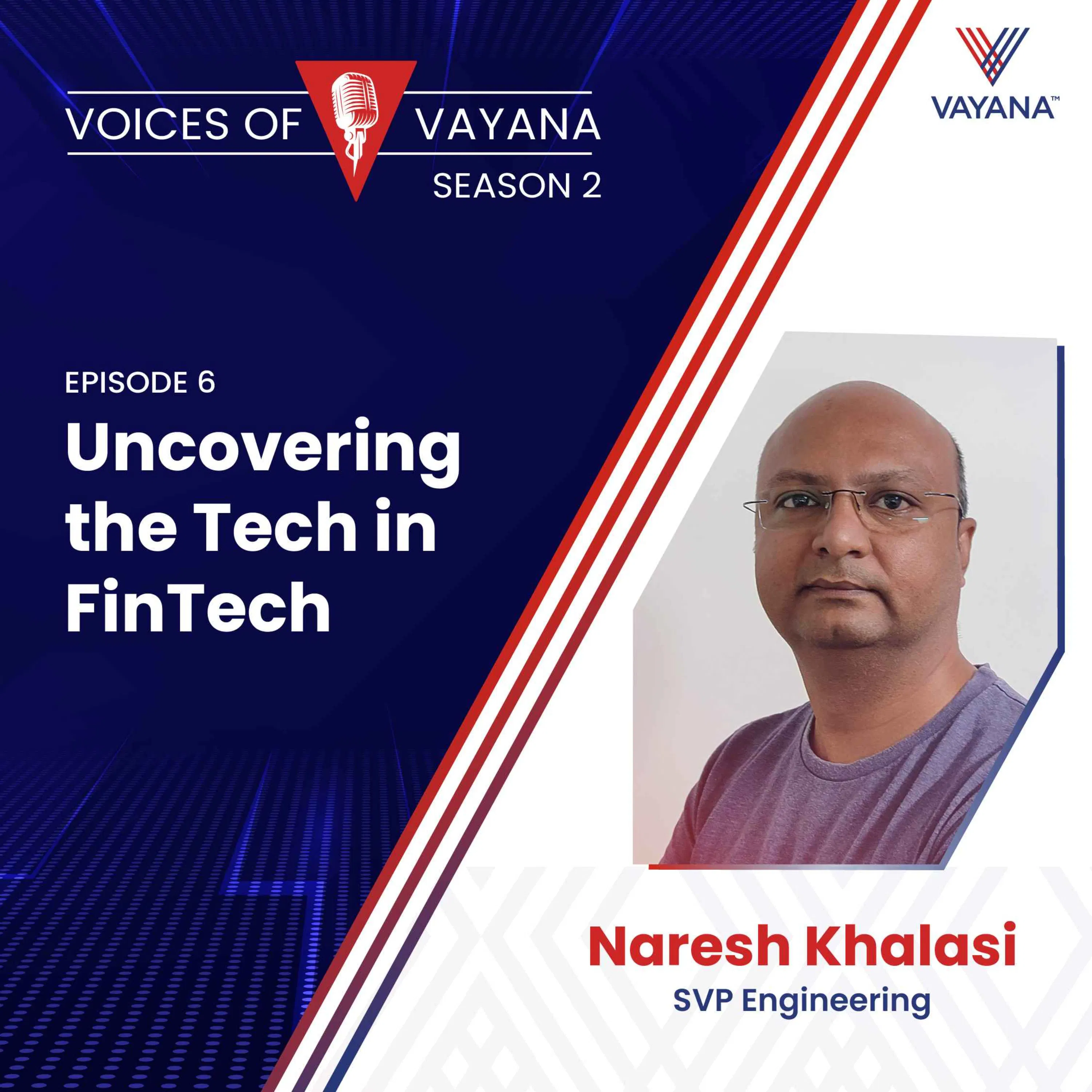 Uncovering the Tech in FinTech with Naresh Khalasi episode artwork